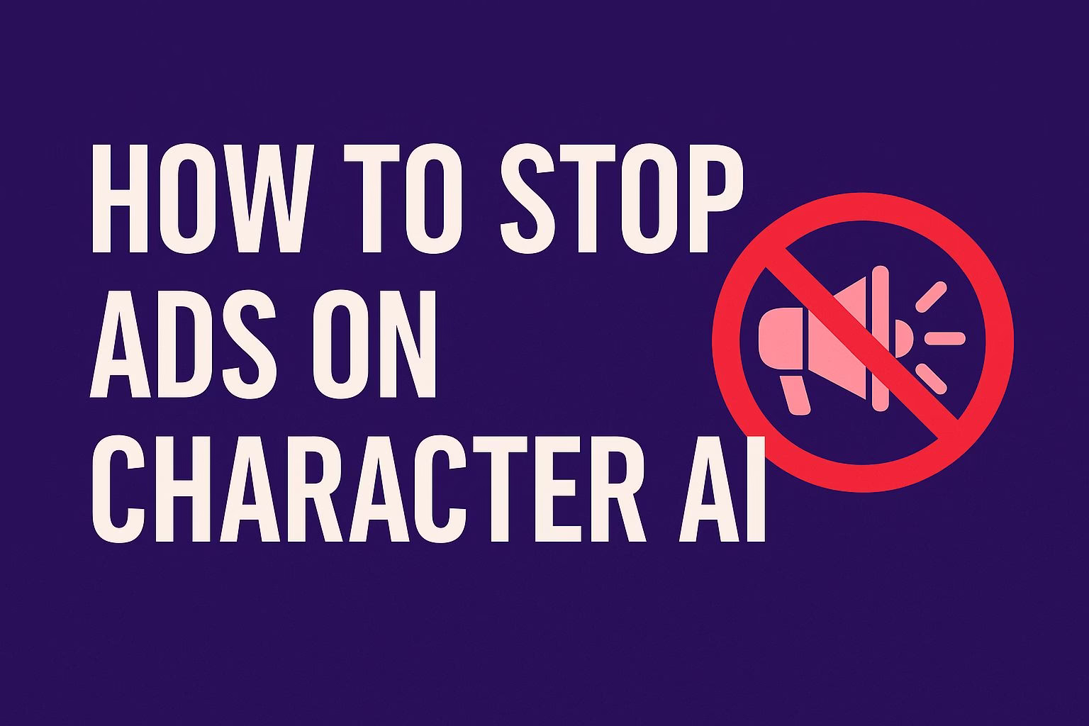 How to Stop Ads on Character AI