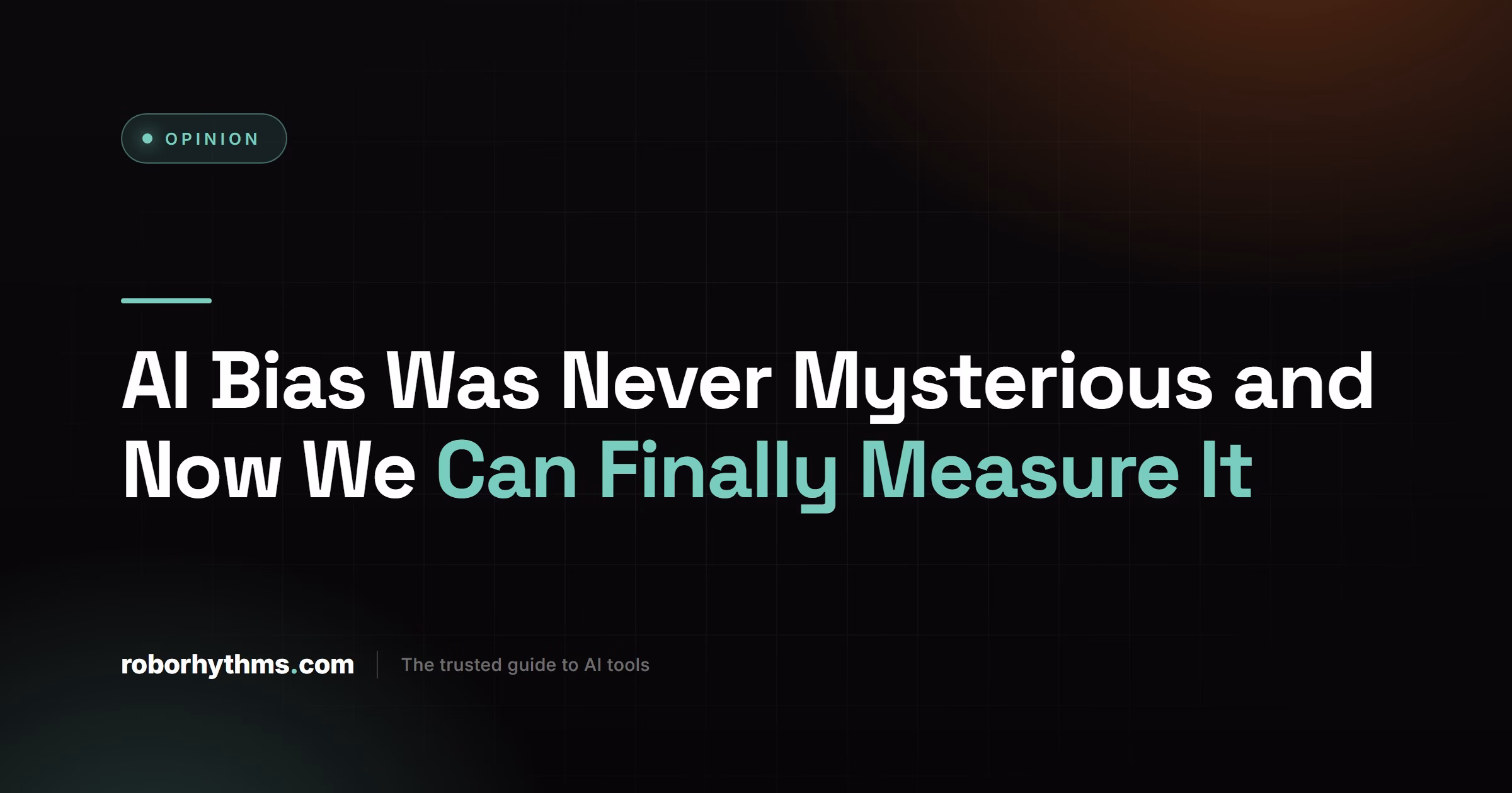 AI Bias Was Never Mysterious and Now We Can Finally Measure It