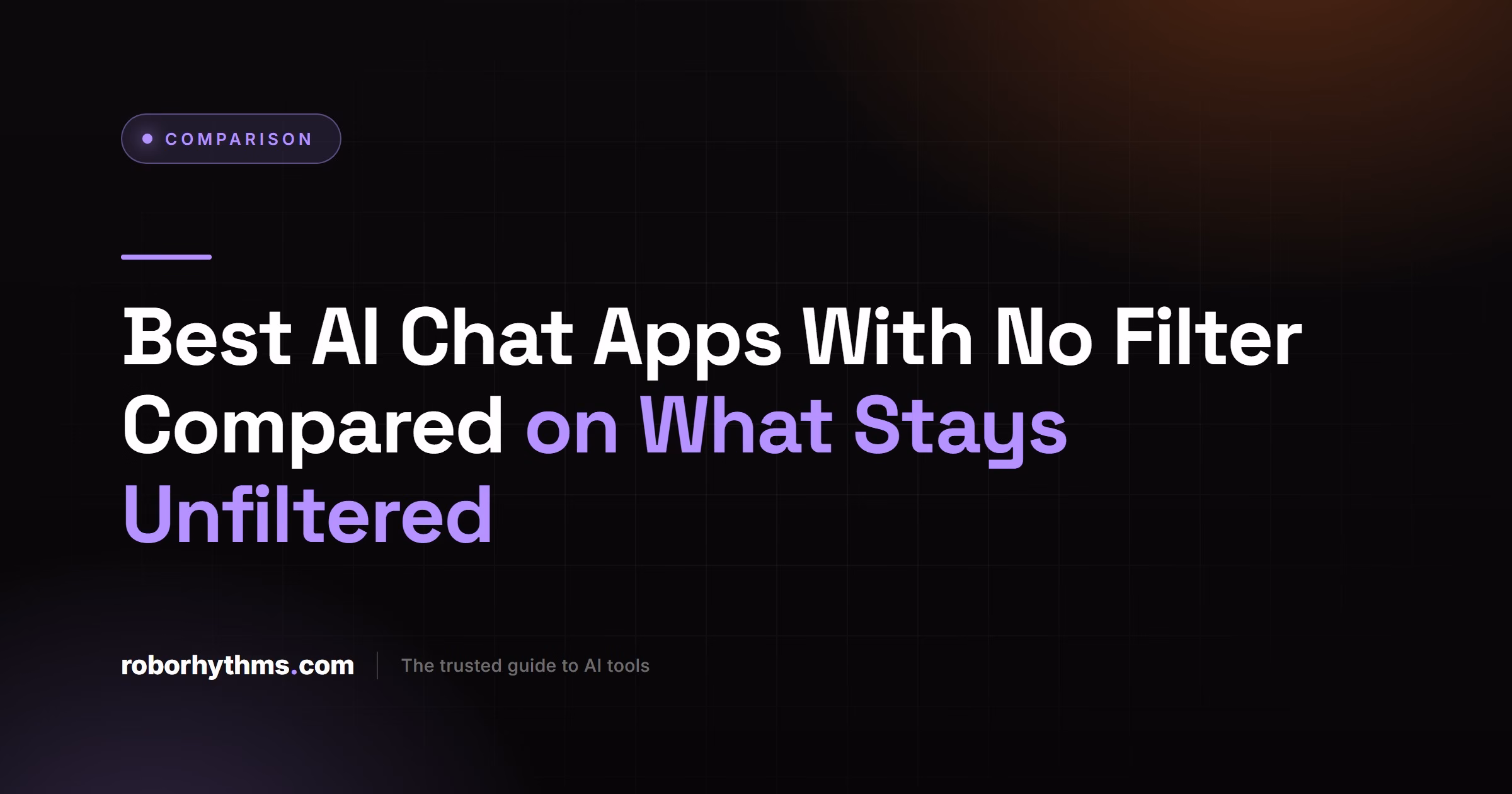 Best AI Chat Apps With No Filter Compared on What Stays Unfiltered