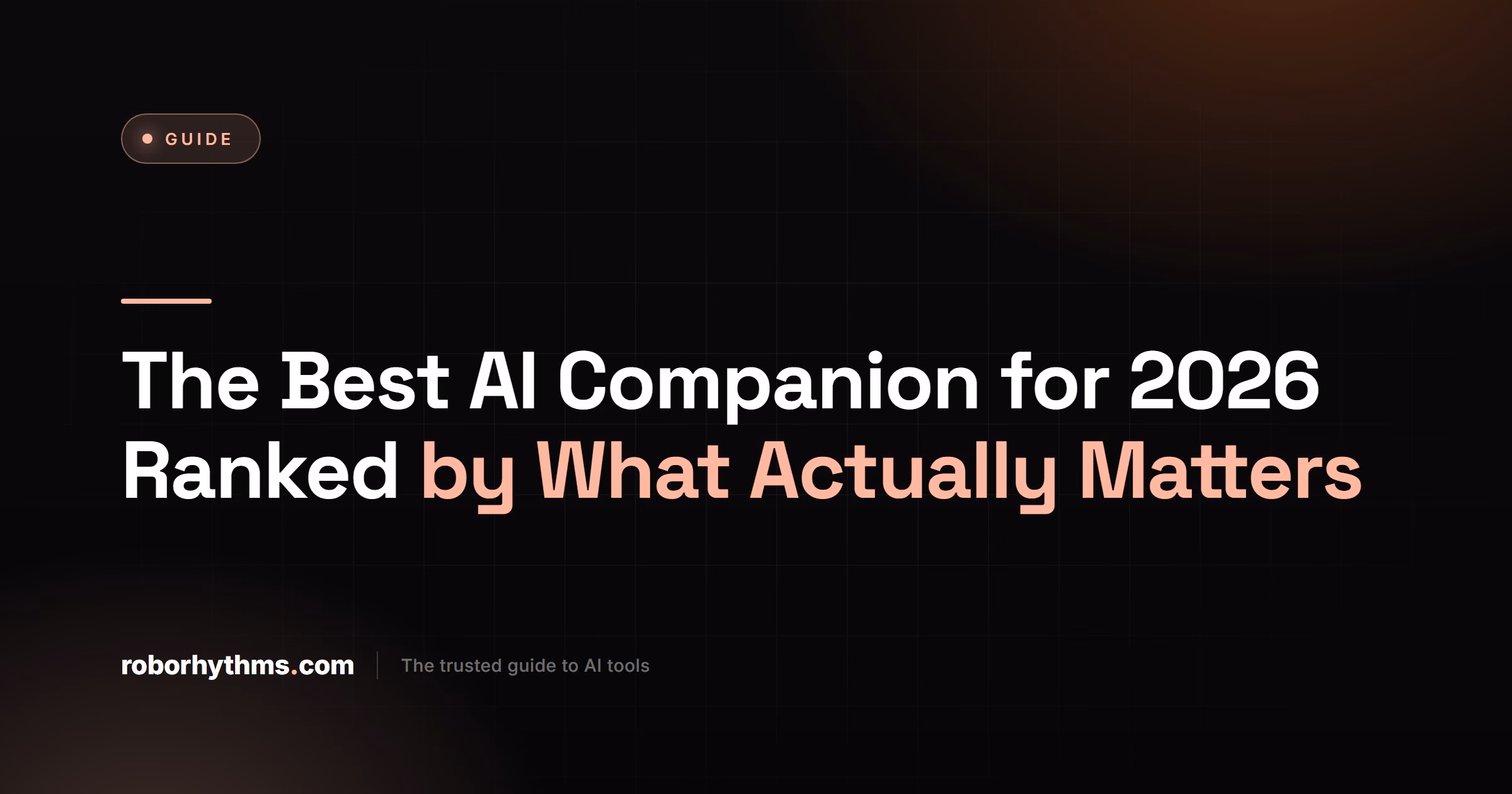 The Best AI Companion for 2026