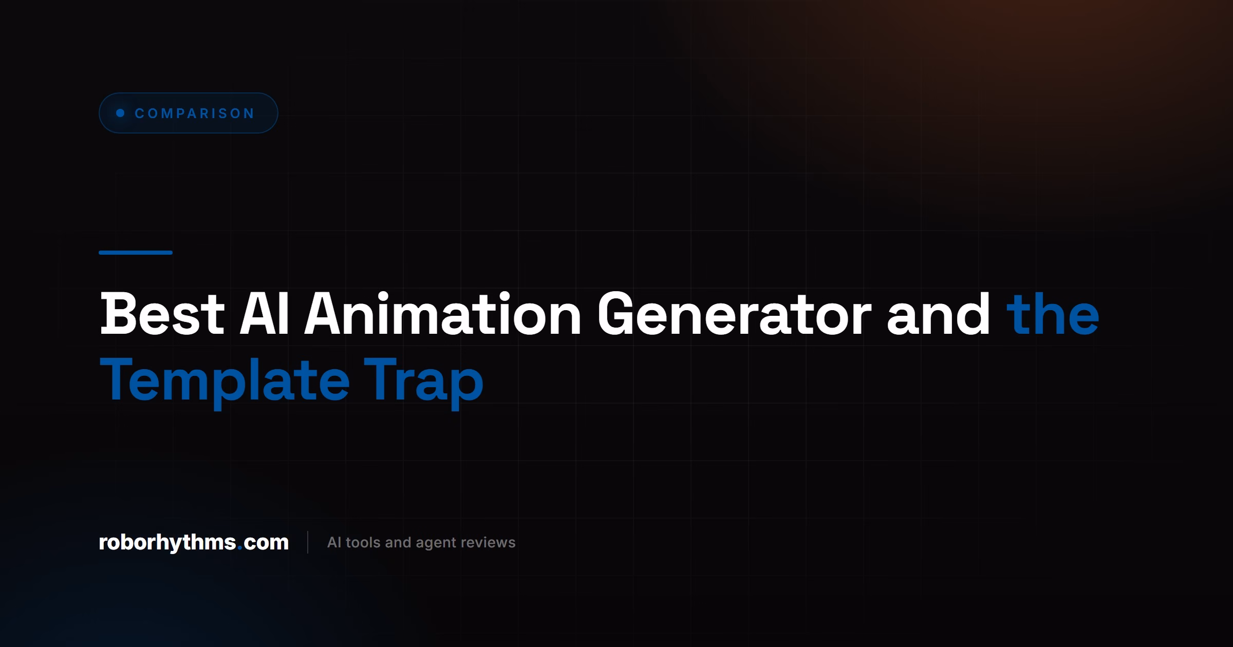 Best AI Animation Generator and the Template Trap