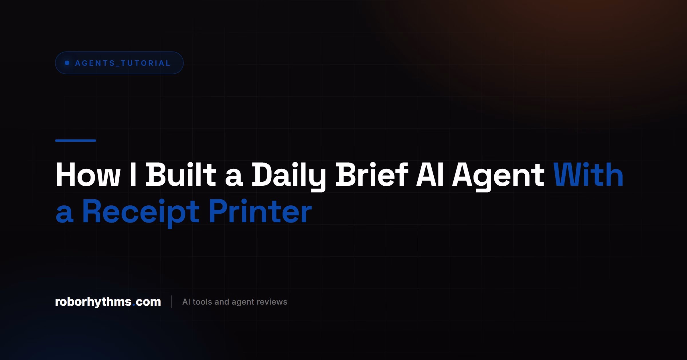How I Built a Daily Brief AI Agent With a Receipt Printer