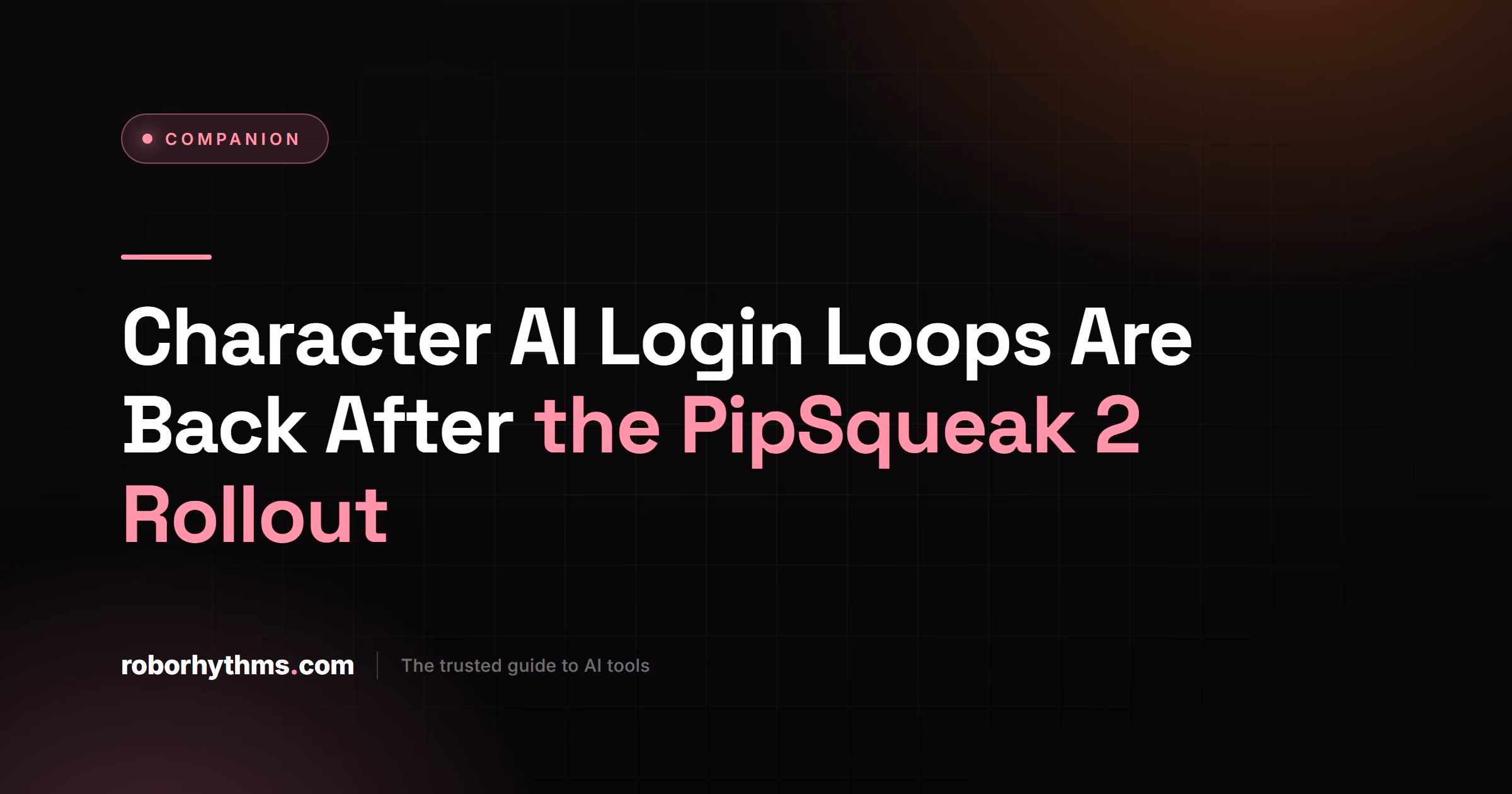 Character AI Login Loops After PipSqueak 2 Rollout