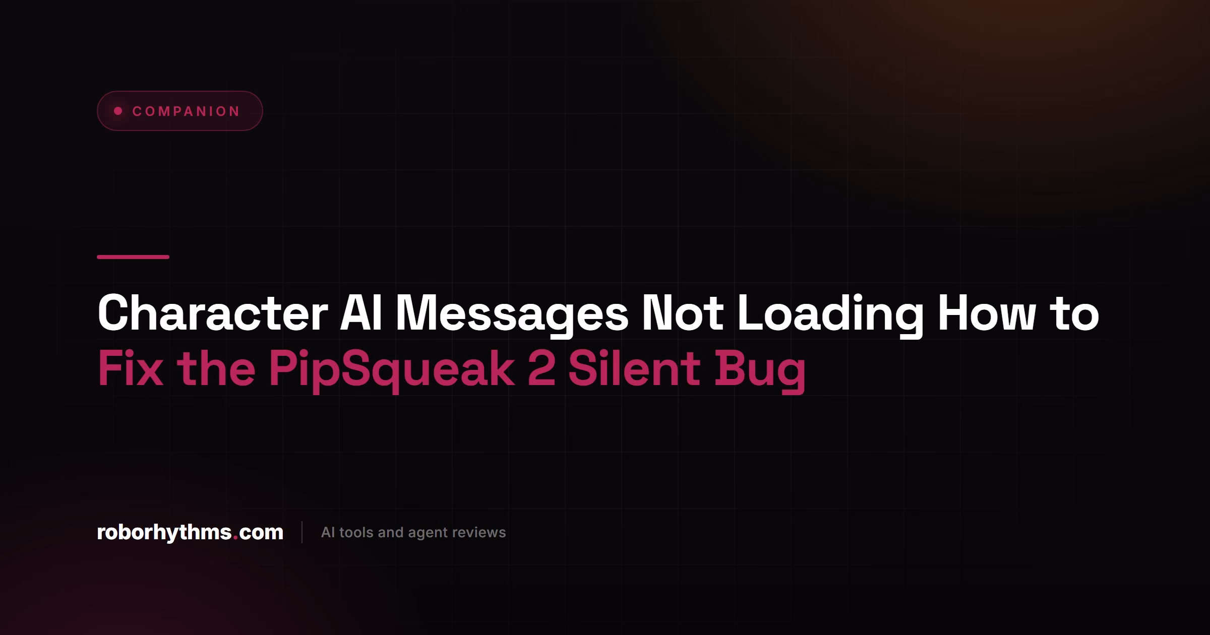 Character AI Messages Not Loading How to Fix the PipSqueak 2 Silent Bug