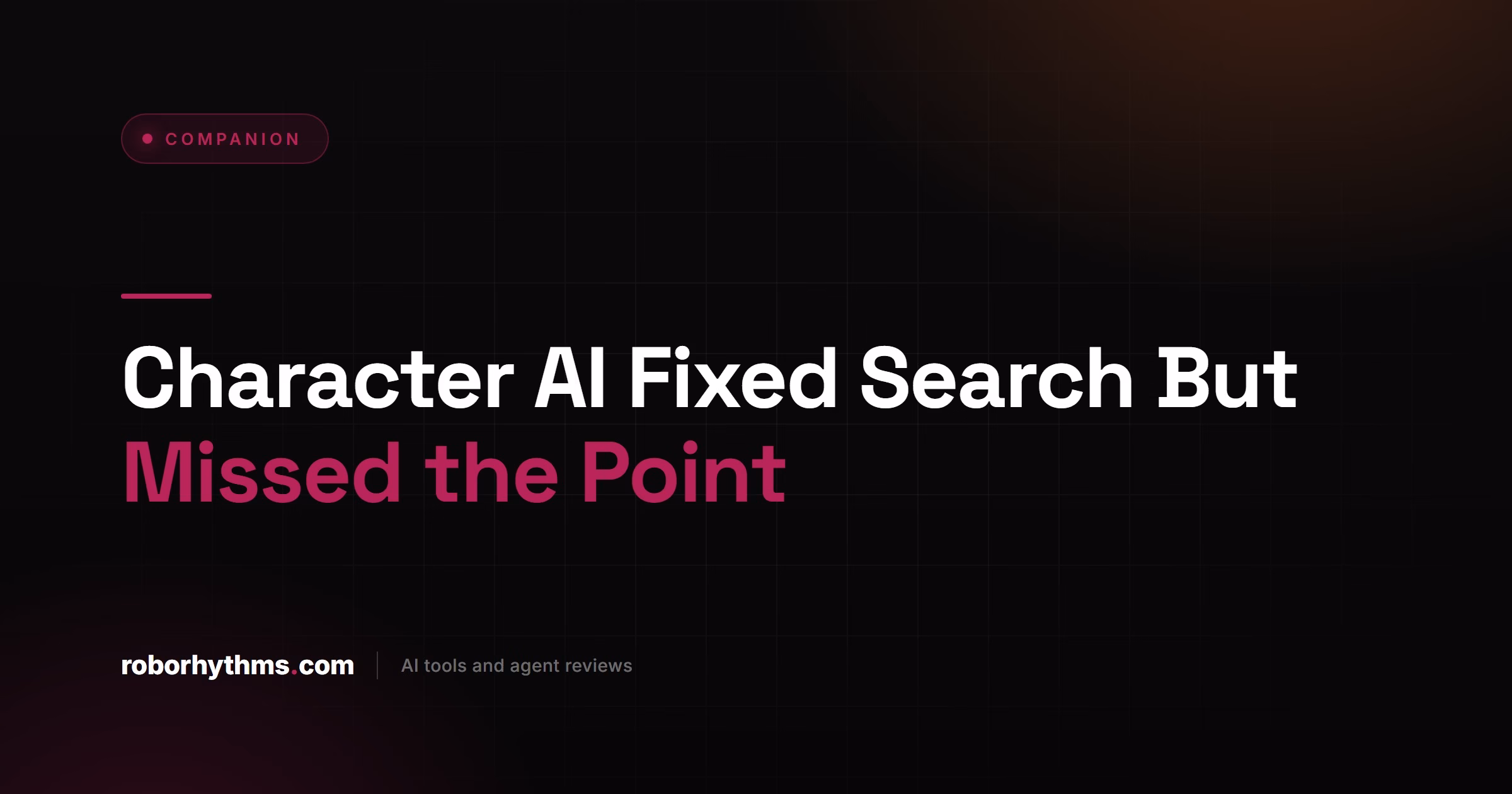 Character AI Fixed Search But Missed the Point