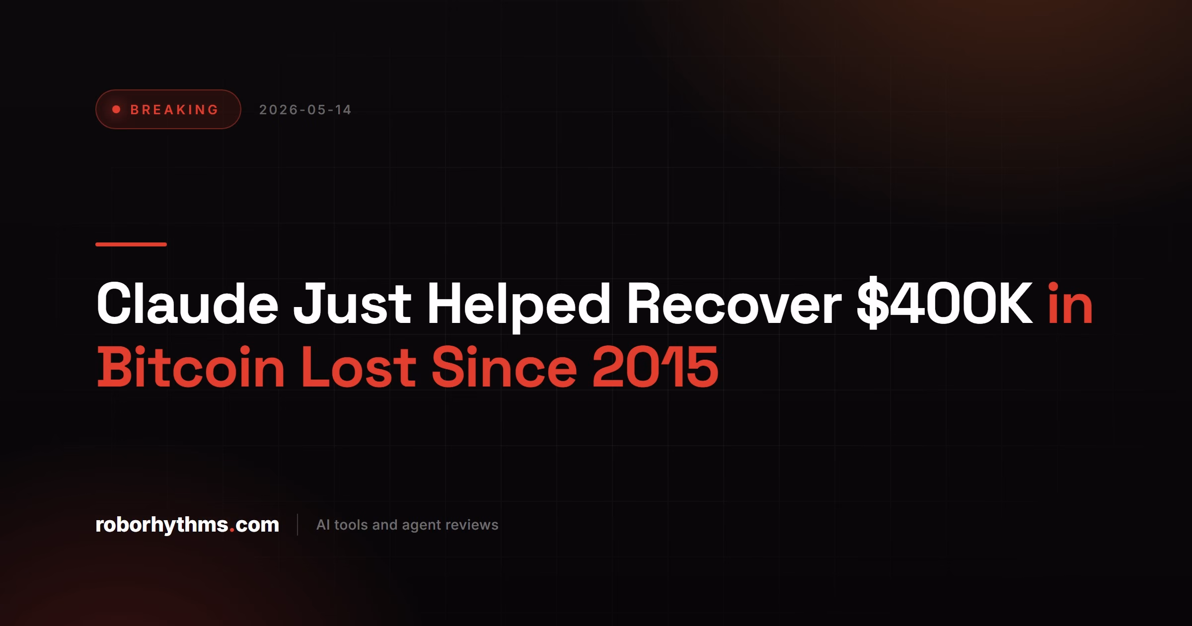 Claude Just Helped Recover $400K in Bitcoin Lost Since 2015