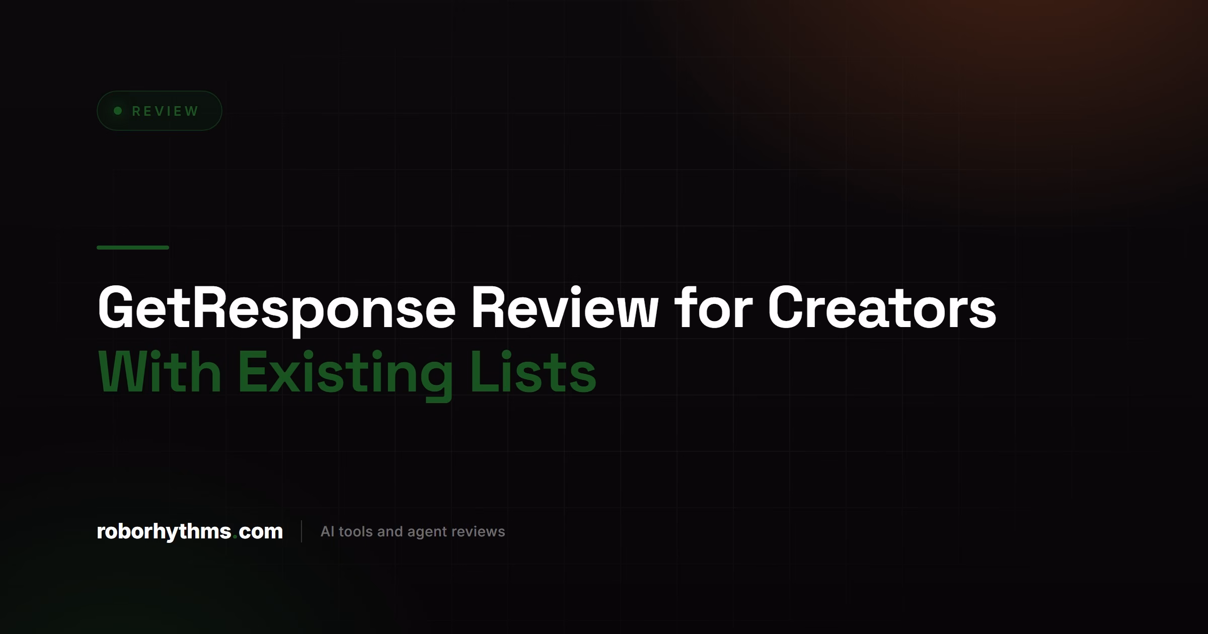 GetResponse Review for Creators With Existing Lists