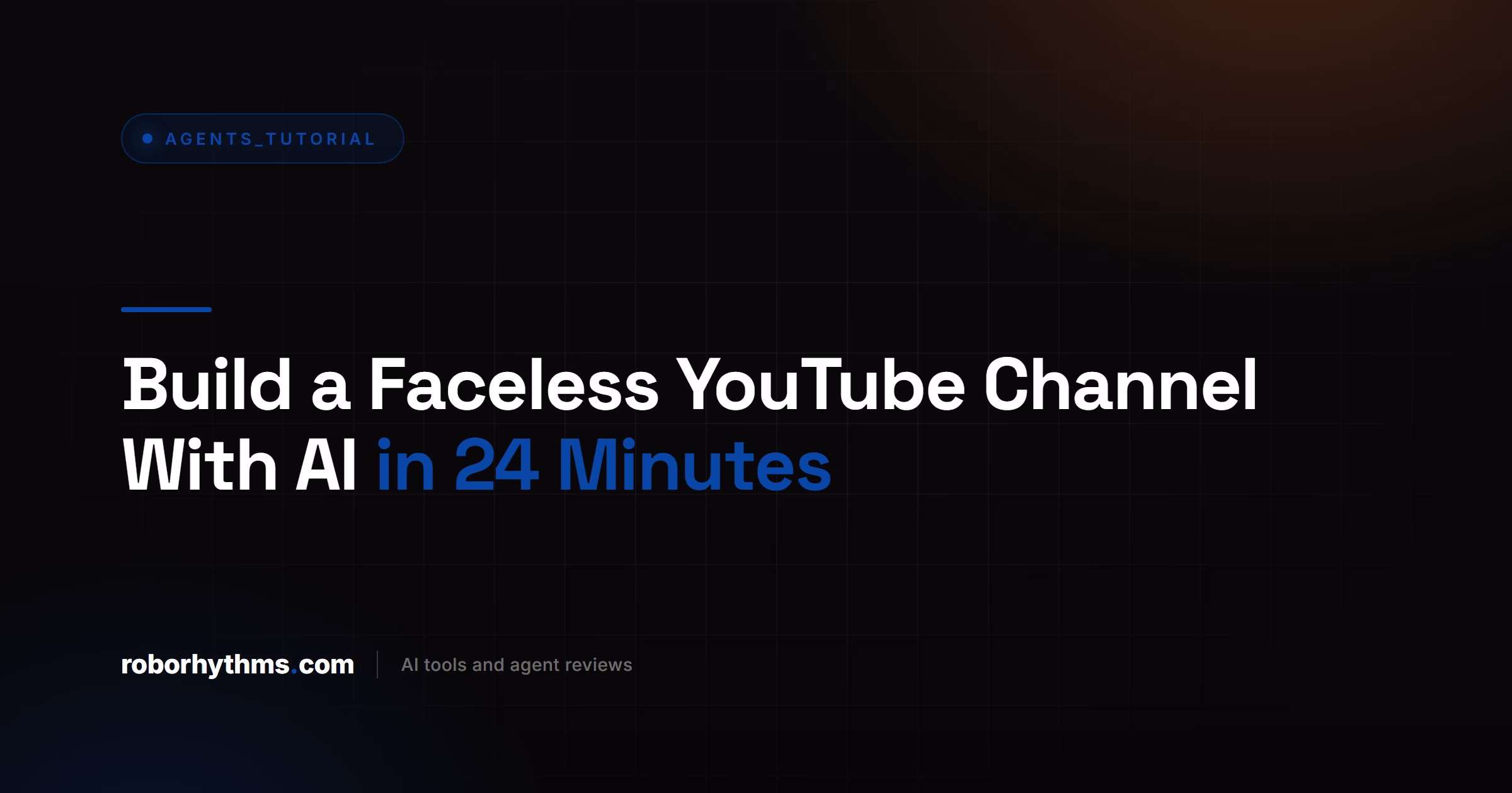 Build a Faceless YouTube Channel With AI in 24 Minutes