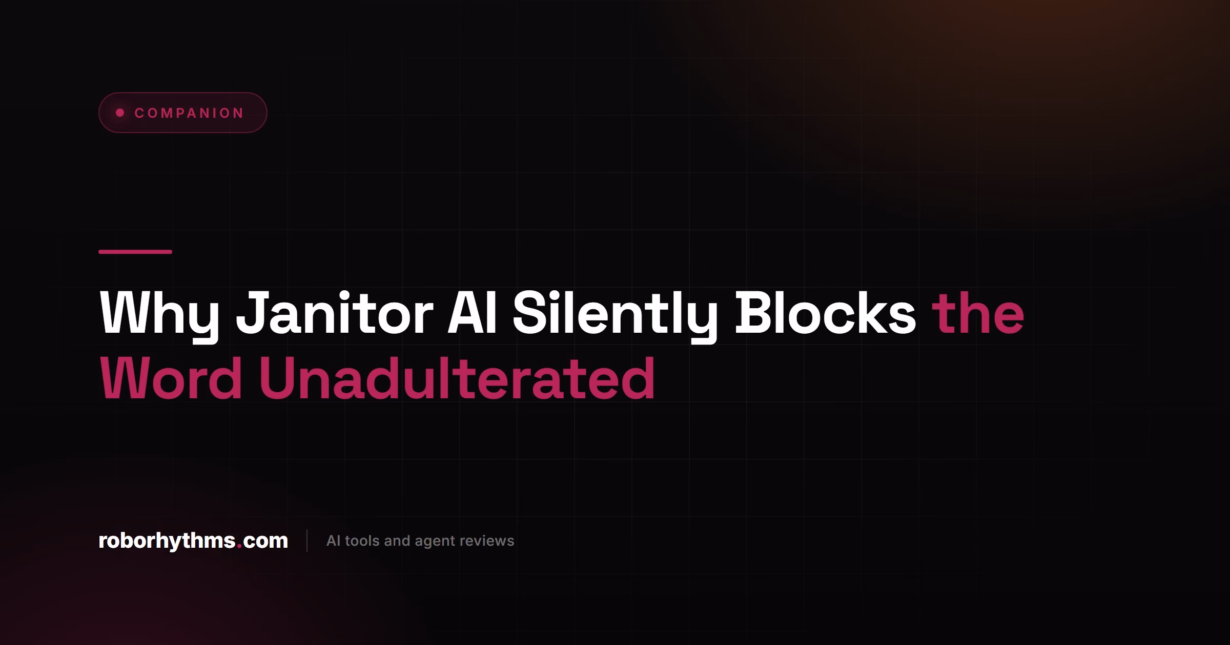 Why Janitor AI Silently Blocks the Word Unadulterated