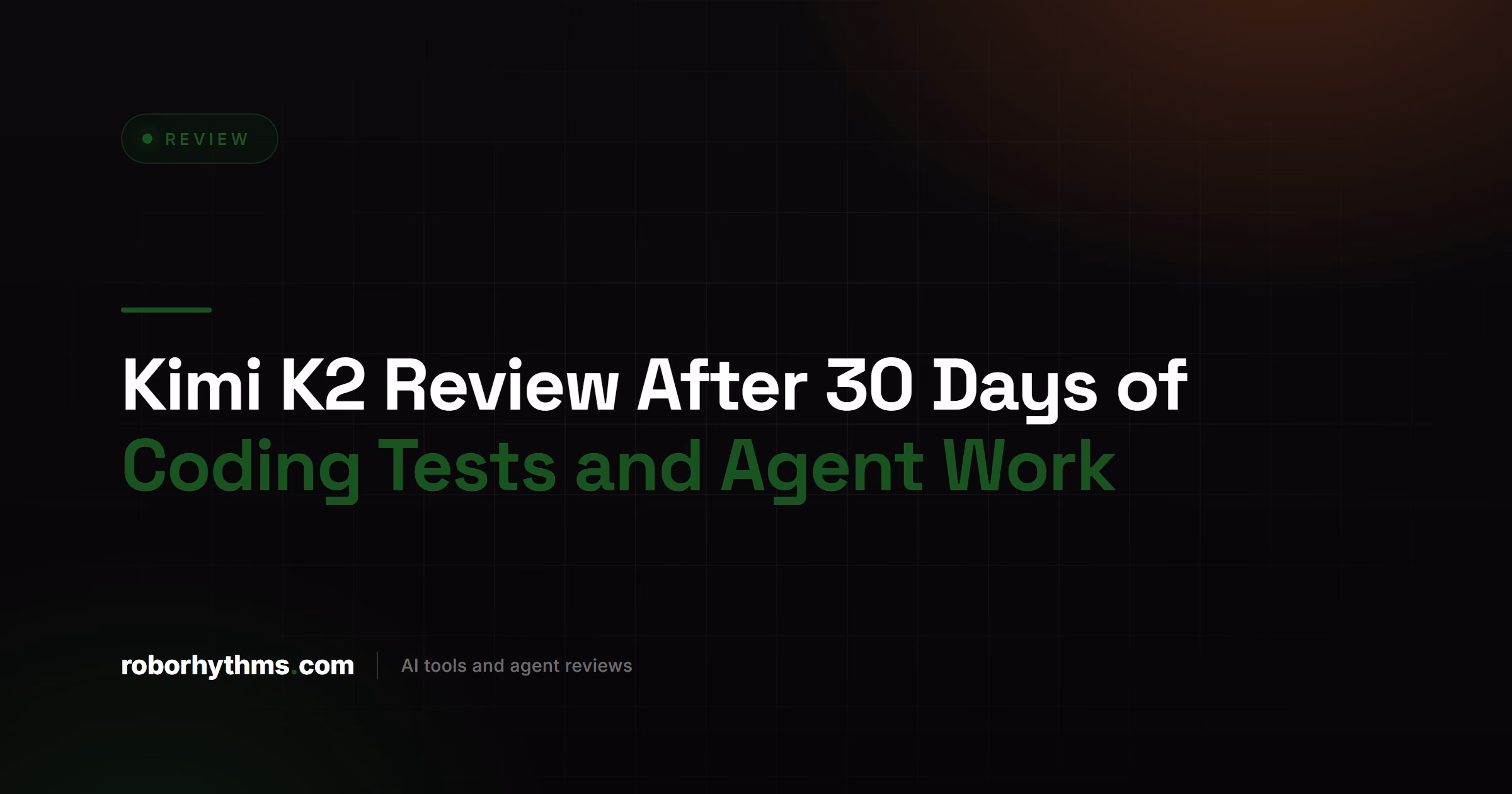 Kimi K2 Review After 30 Days of Coding Tests and Agent Work