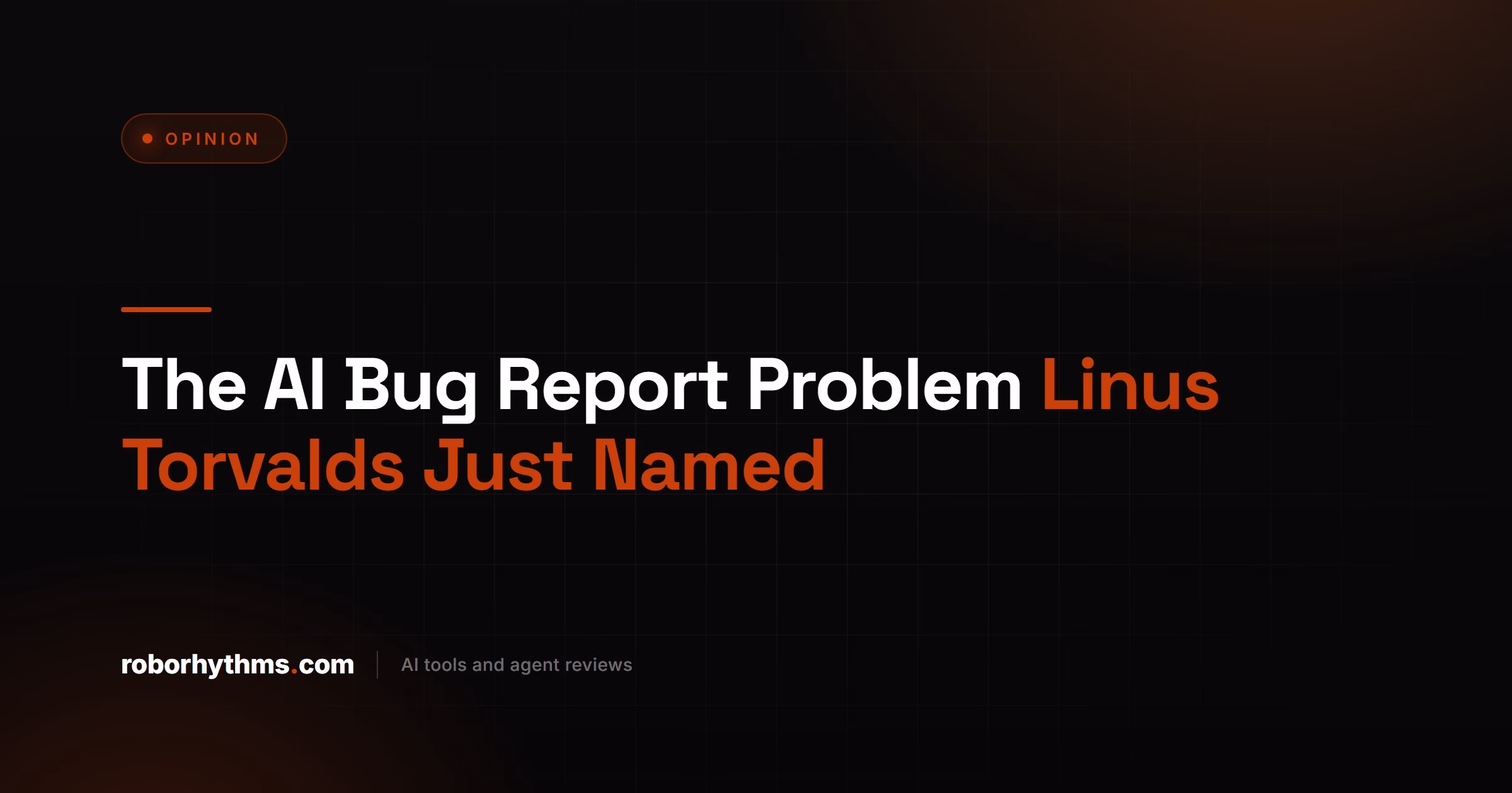 The AI Bug Report Problem Linus Torvalds Just Named