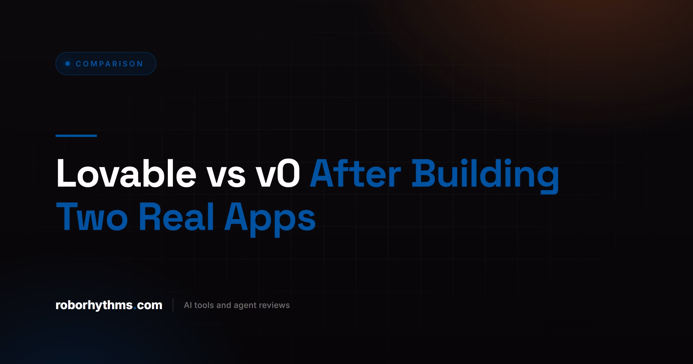 Lovable vs v0 After Building Two Real Apps