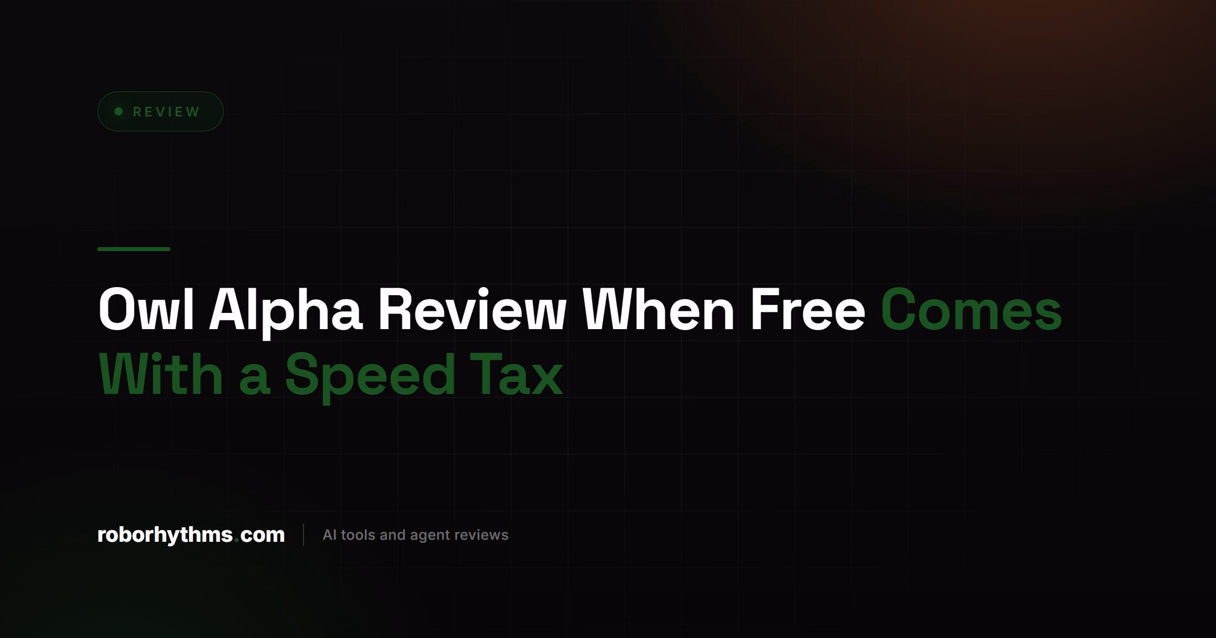 Owl Alpha Review