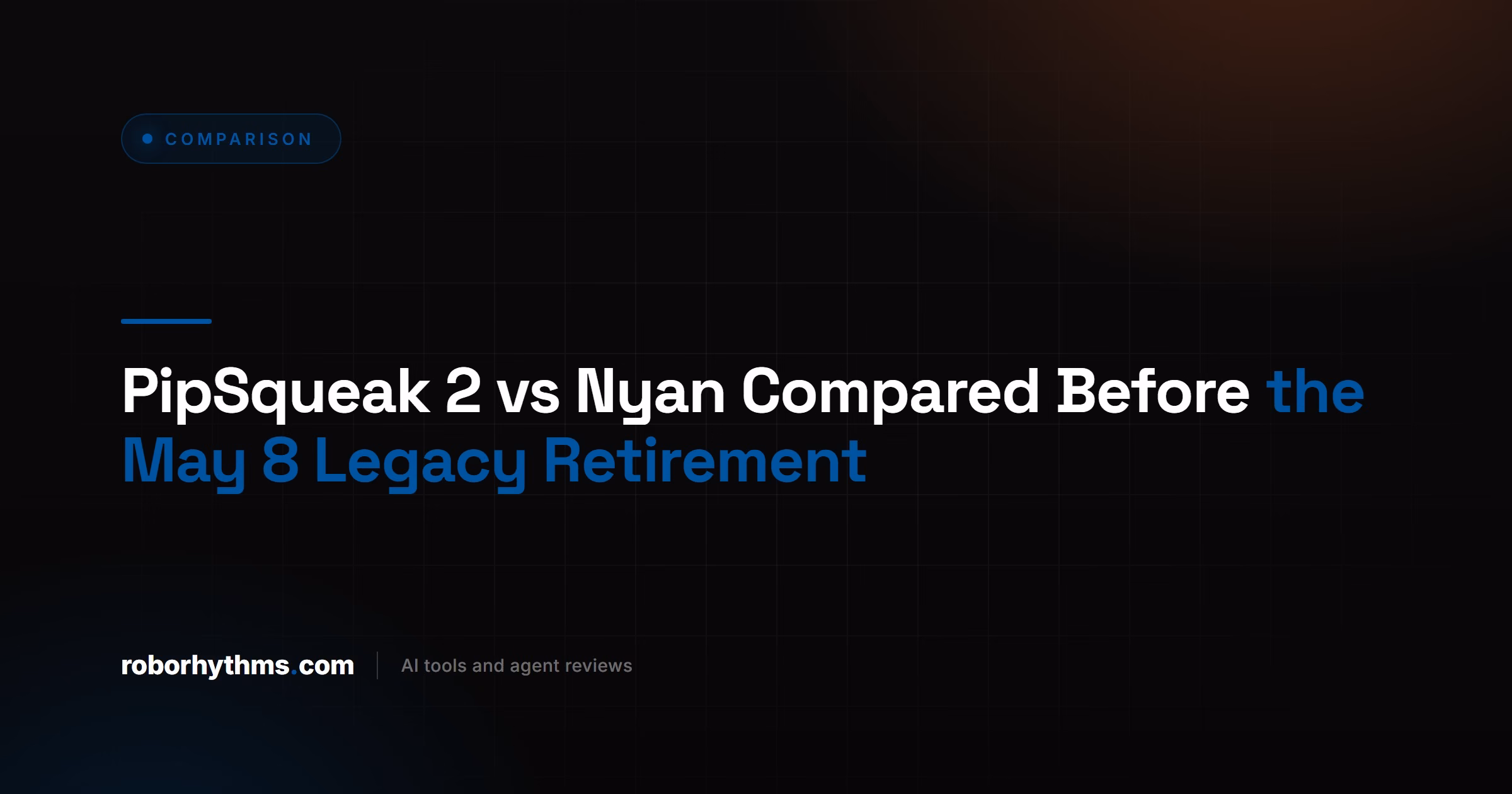 PipSqueak 2 vs Nyan Compared Before the May 8 Legacy Retirement