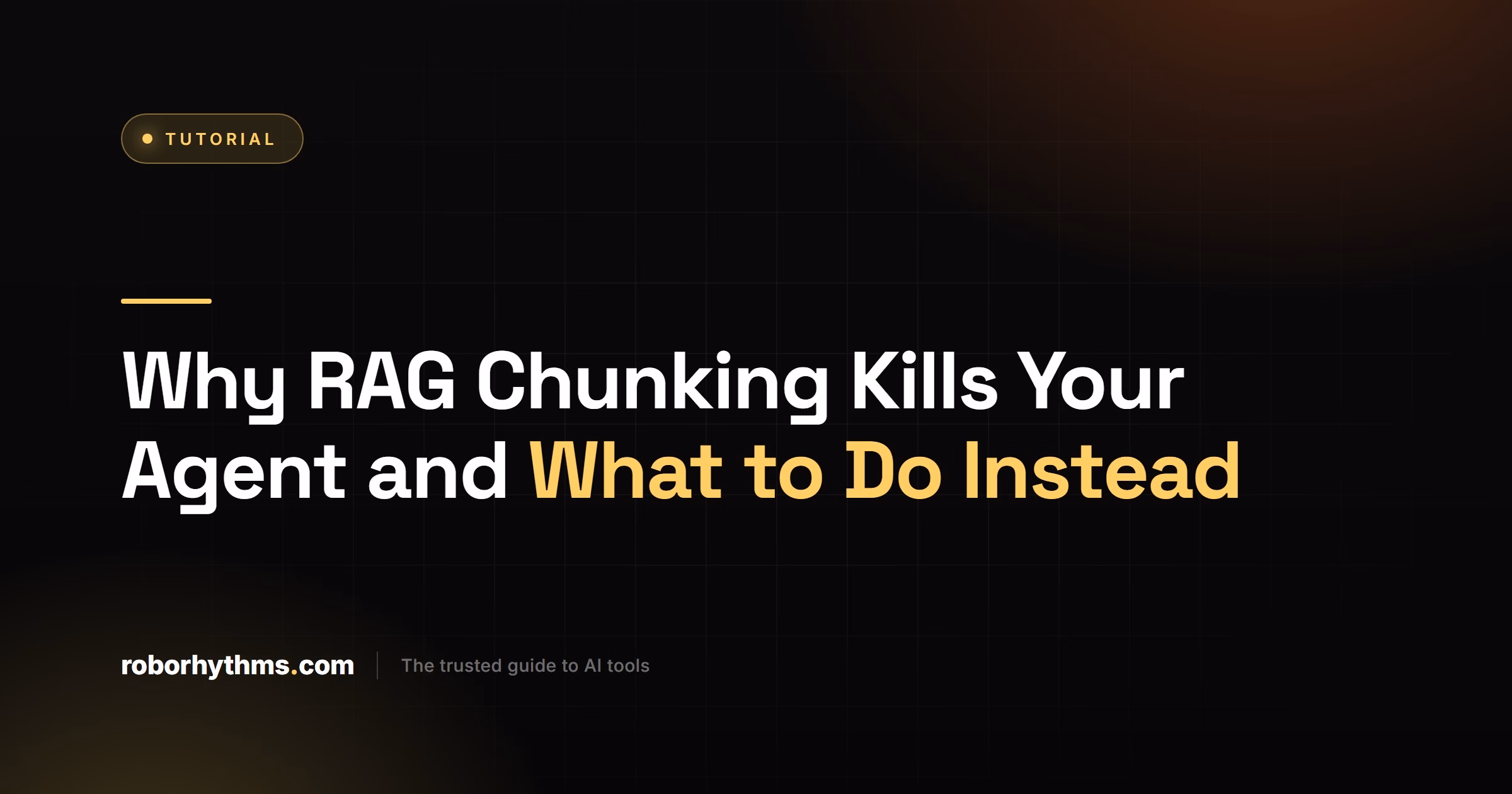 Why RAG Chunking Kills Your Agent