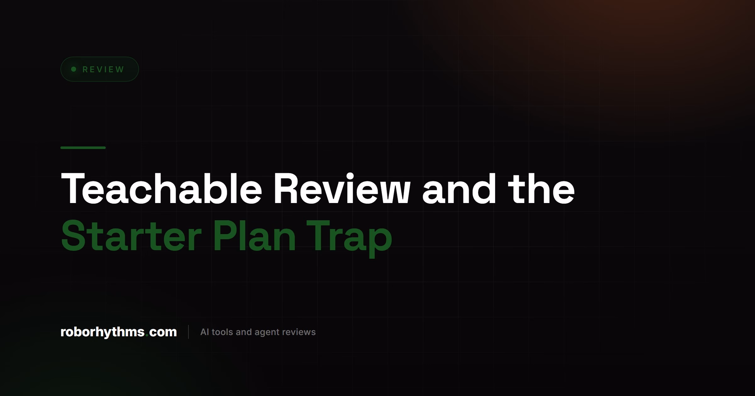 Teachable Review and the Starter Plan Trap