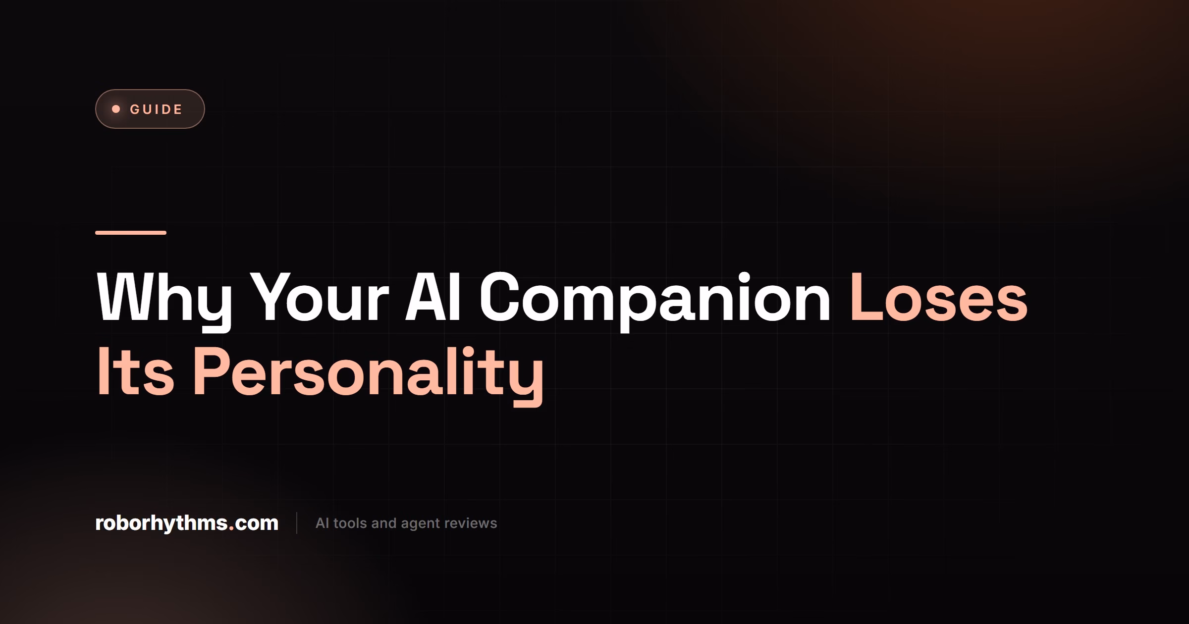Why Your AI Companion Loses Its Personality