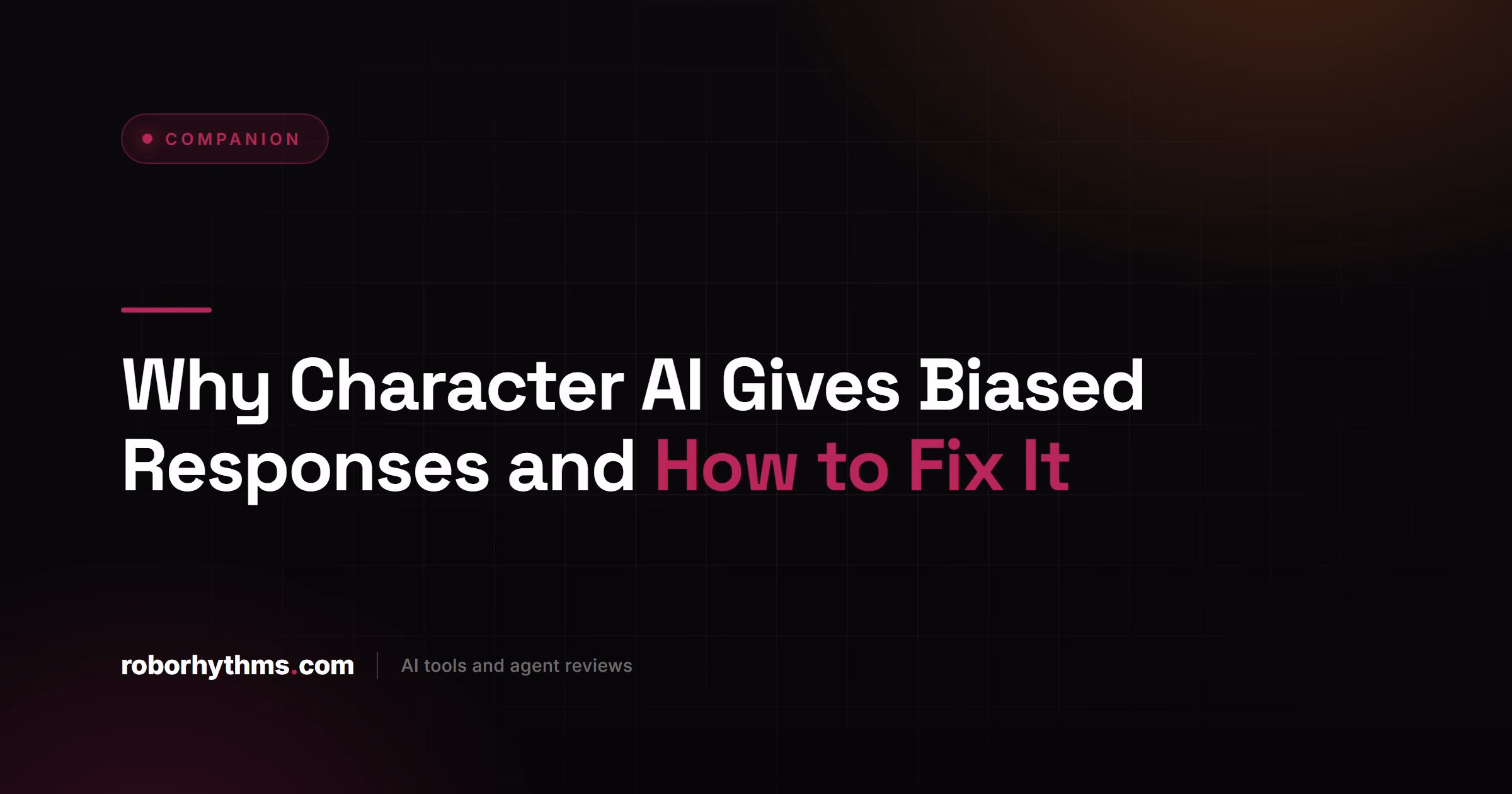 Why Character AI Gives Biased Responses and How to Fix It