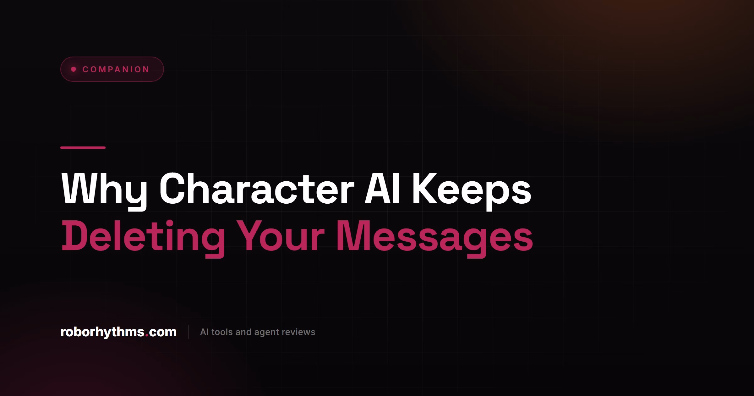 Why Character AI Keeps Deleting Your Messages