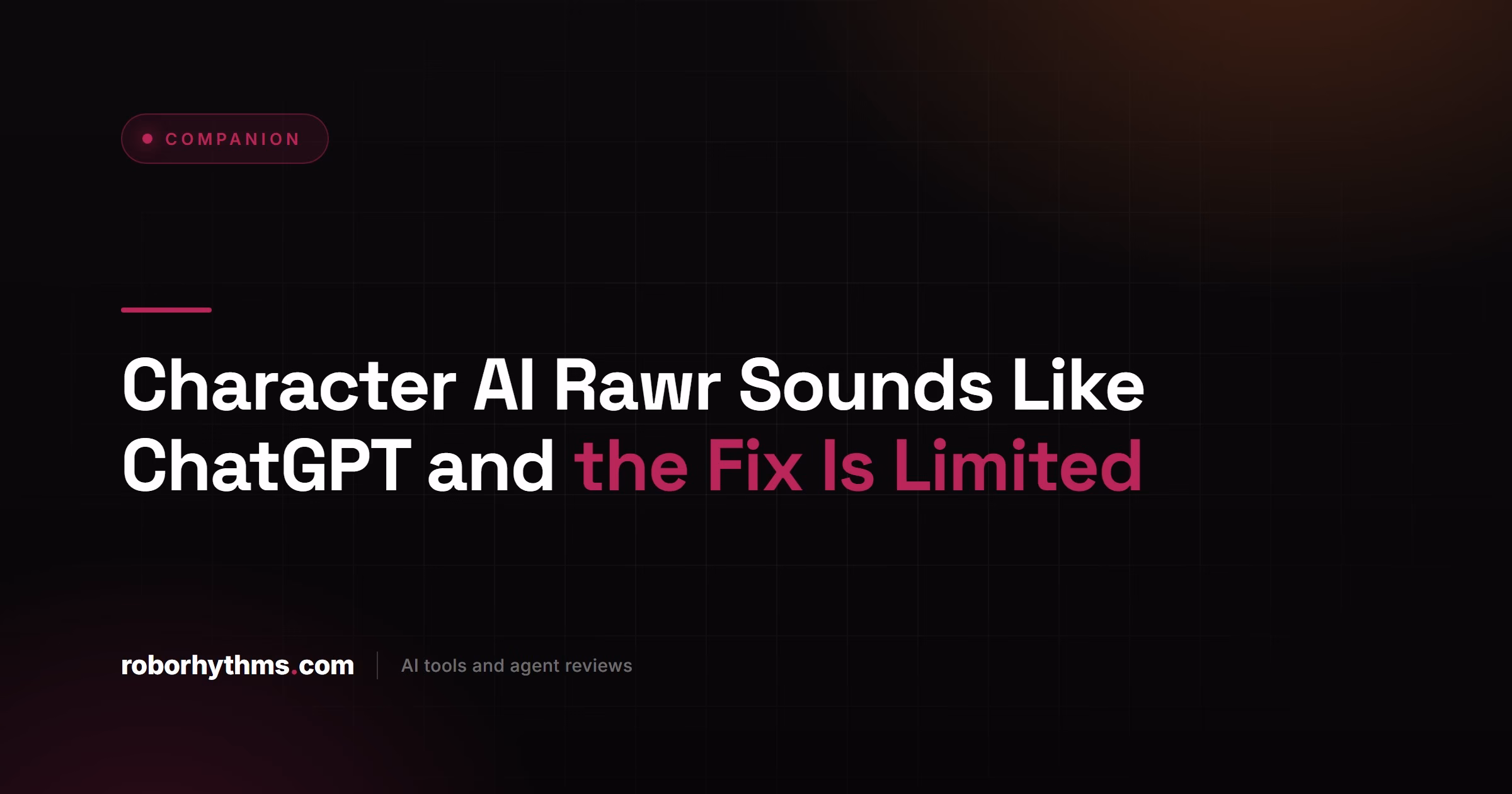 Character AI Rawr Sounds Like ChatGPT and the Fix Is Limited