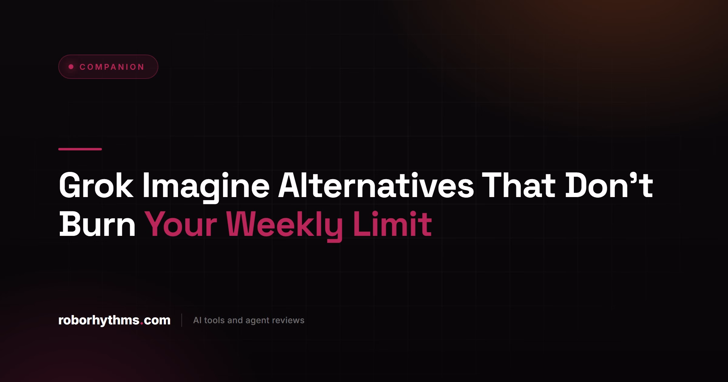 Grok Imagine Alternatives That Don't Burn Your Weekly Limit