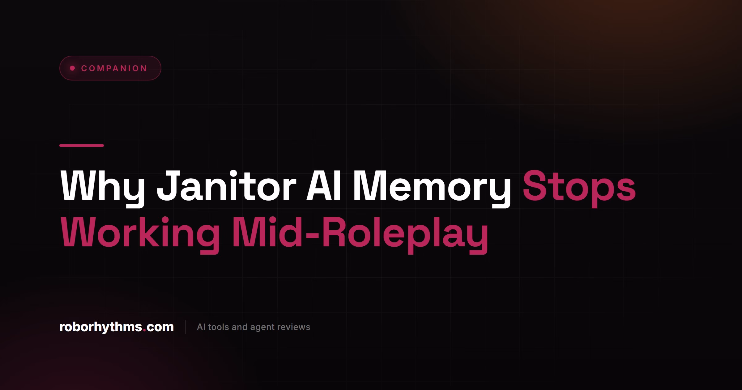 Why Janitor AI Memory Stops Working Mid-Roleplay