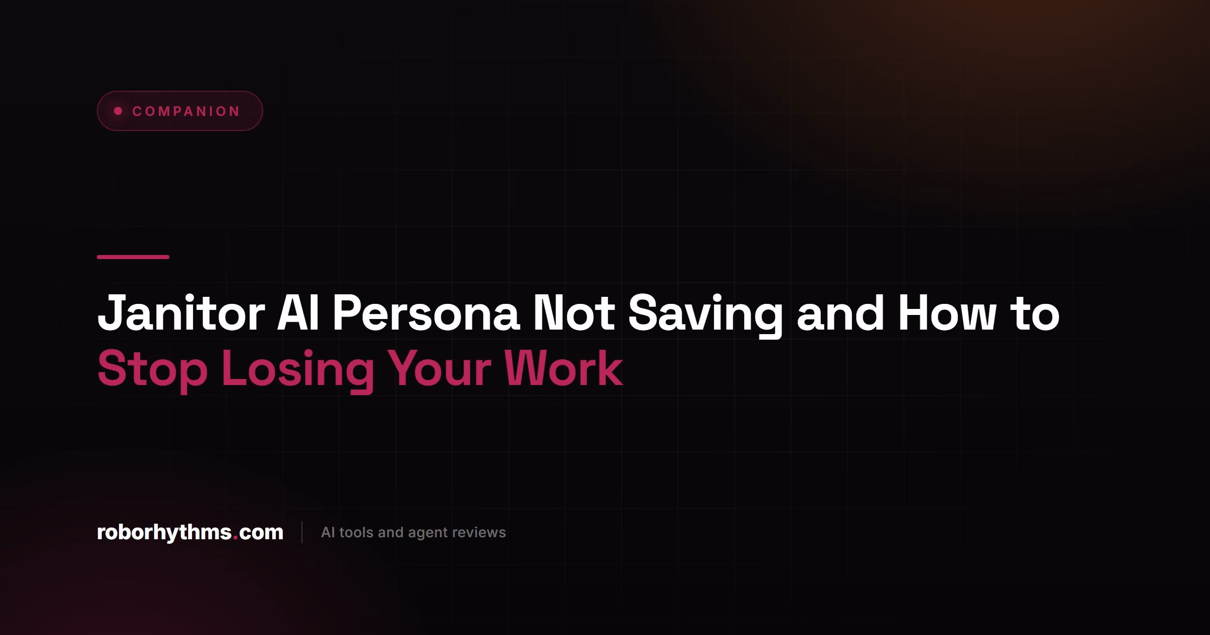 Janitor AI Persona Not Saving and How to Stop Losing Your Work