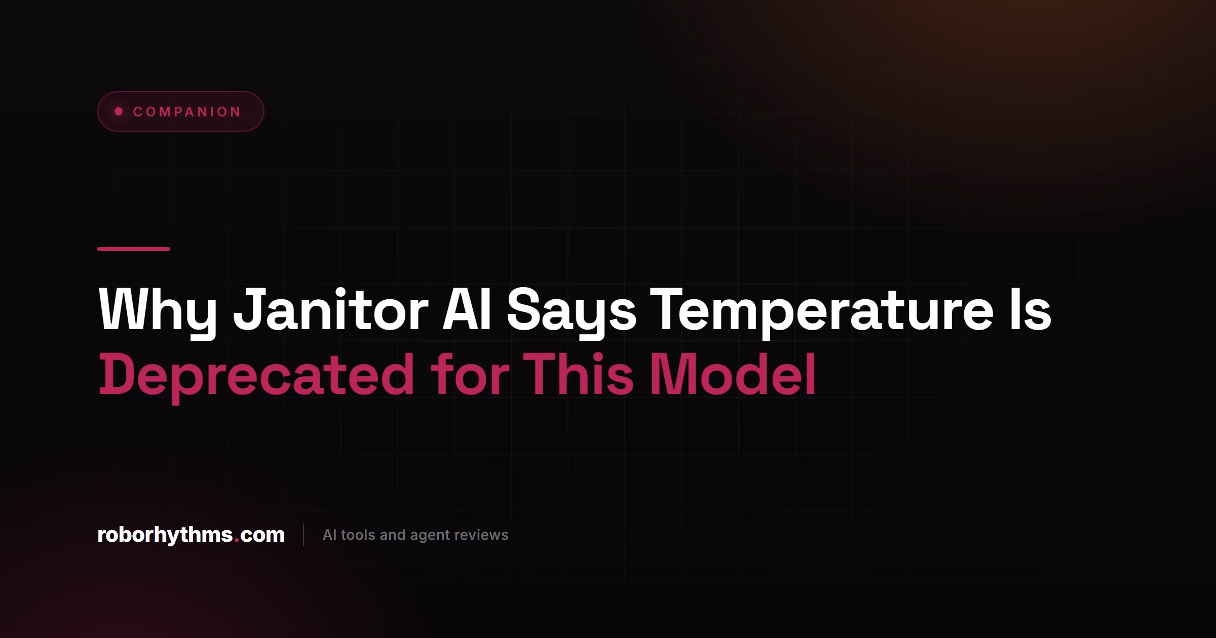 Why Janitor AI Says Temperature Is Deprecated for This Model