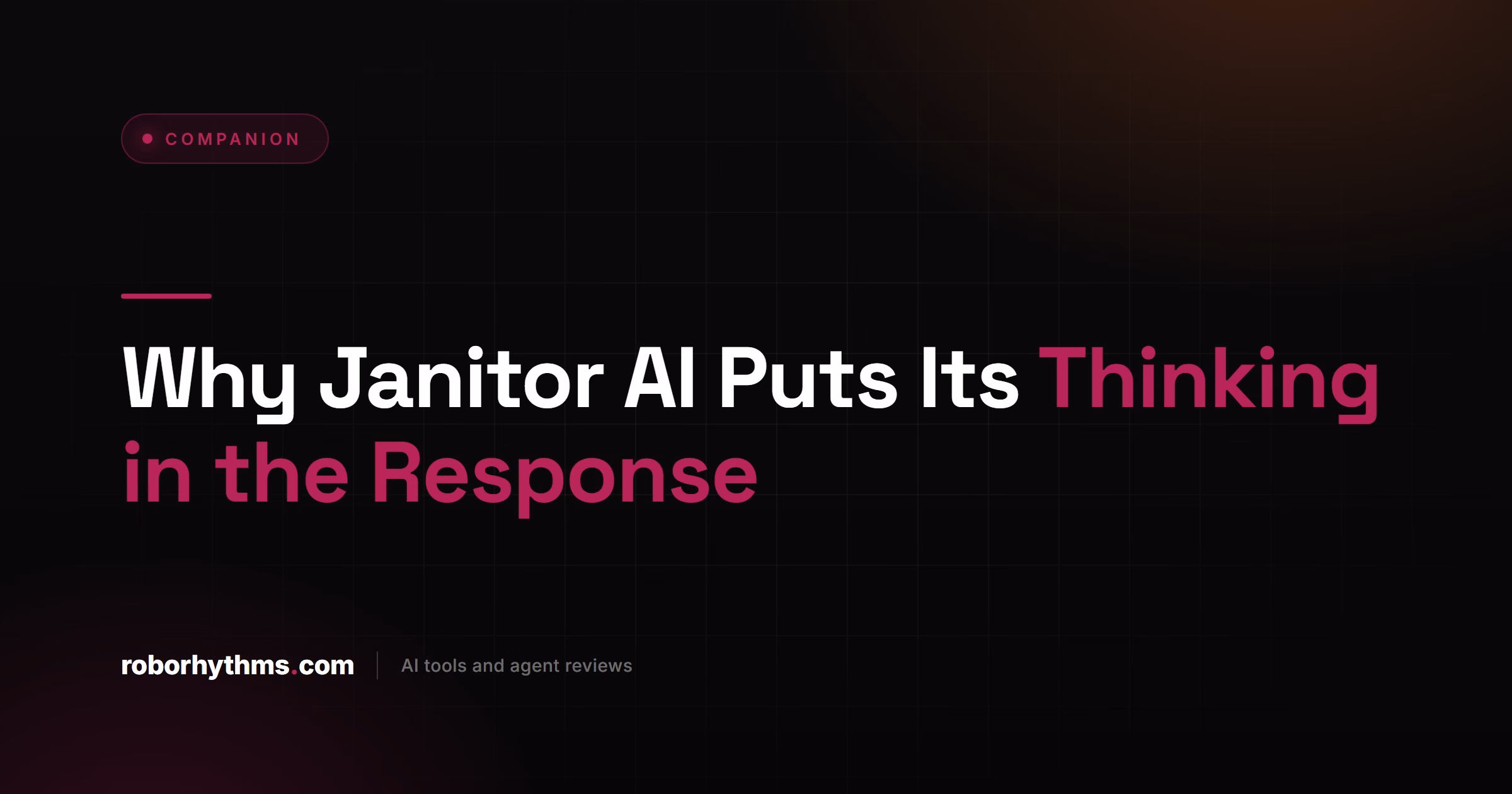 Why Janitor AI Puts Its Thinking in the Response