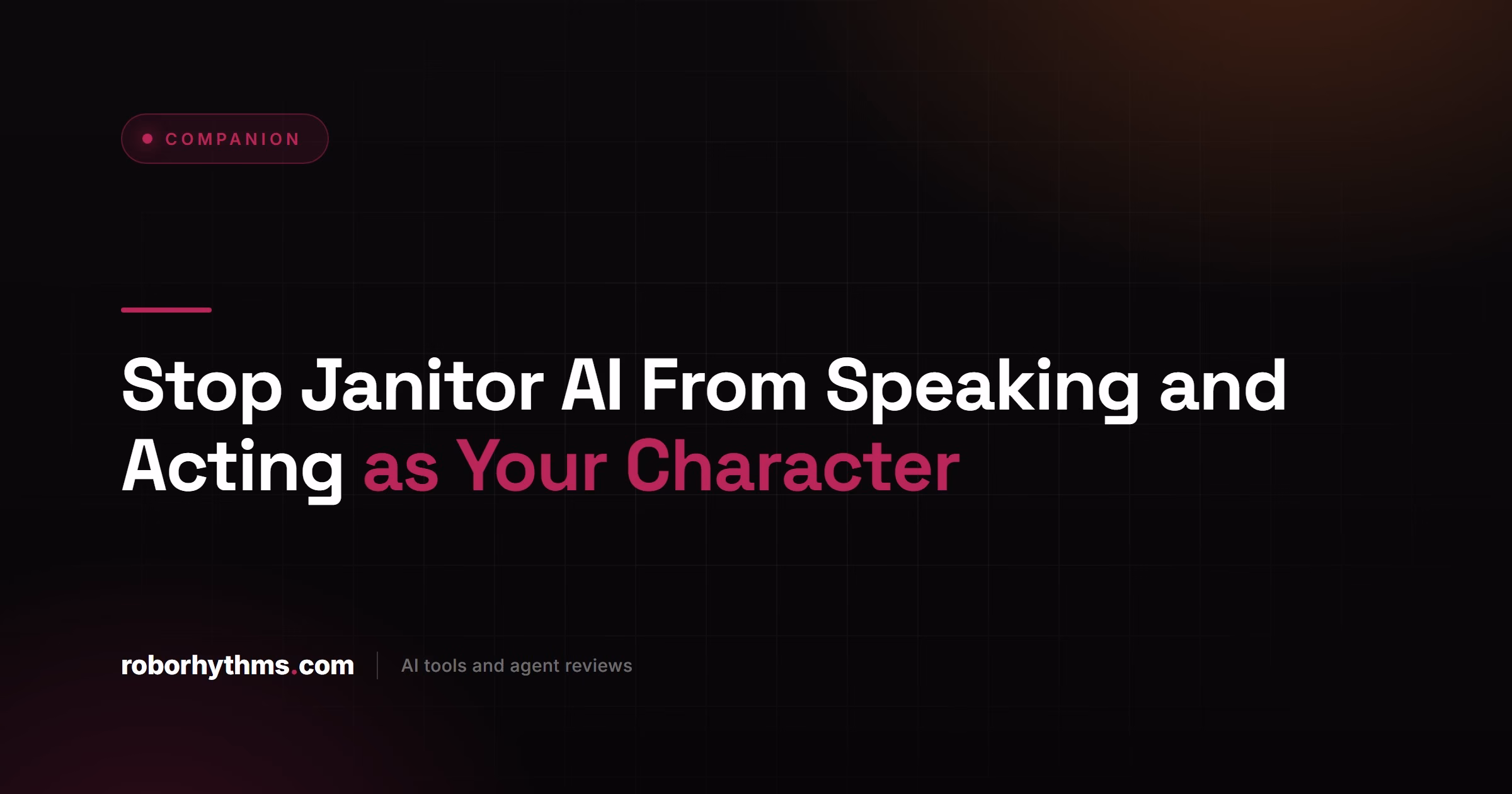 Stop Janitor AI From Speaking and Acting as Your Character