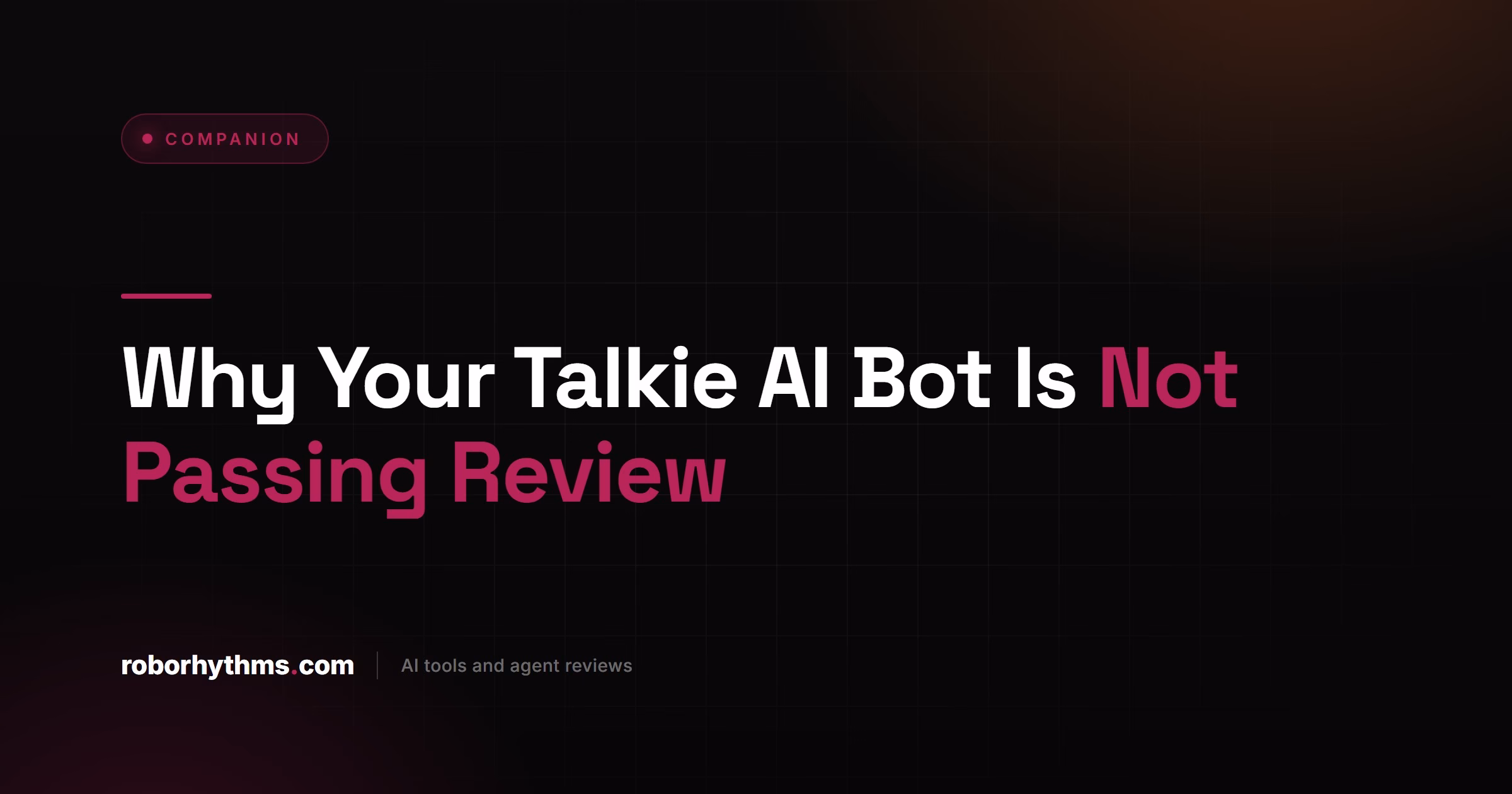 Why Your Talkie AI Bot Is Not Passing Review