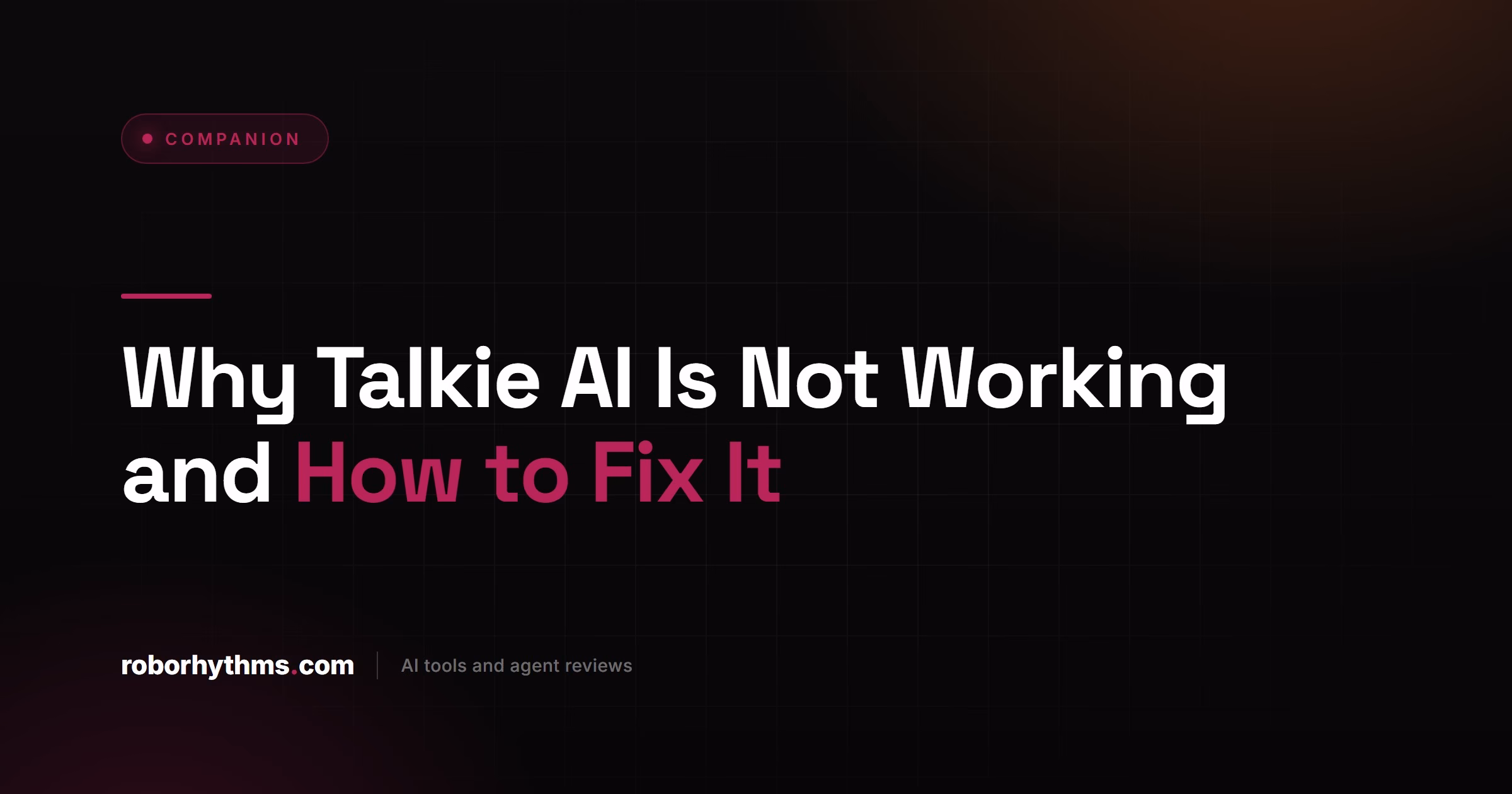 Why Talkie AI Is Not Working and How to Fix It