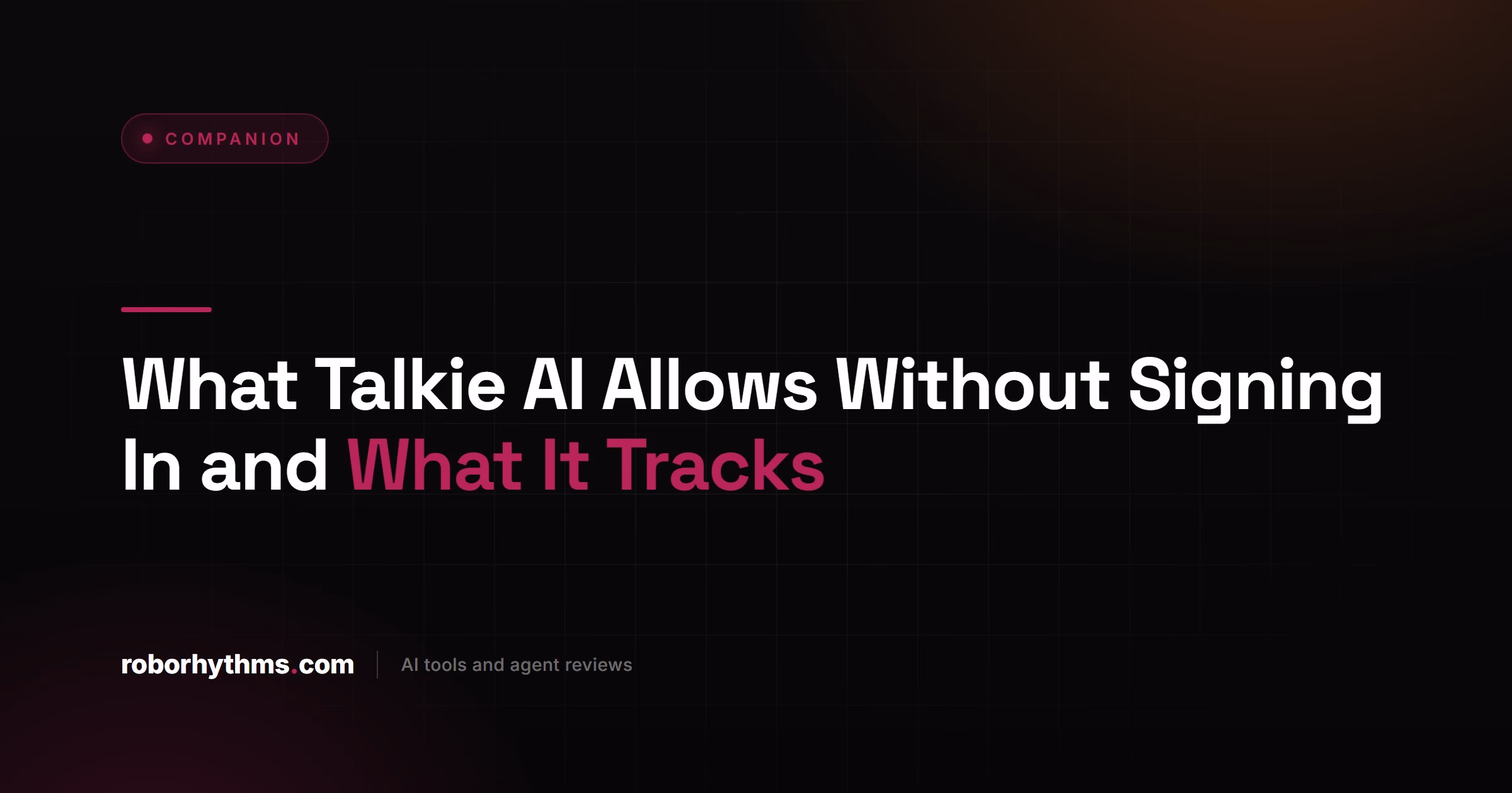 What Talkie AI Allows Without Signing In and What It Tracks