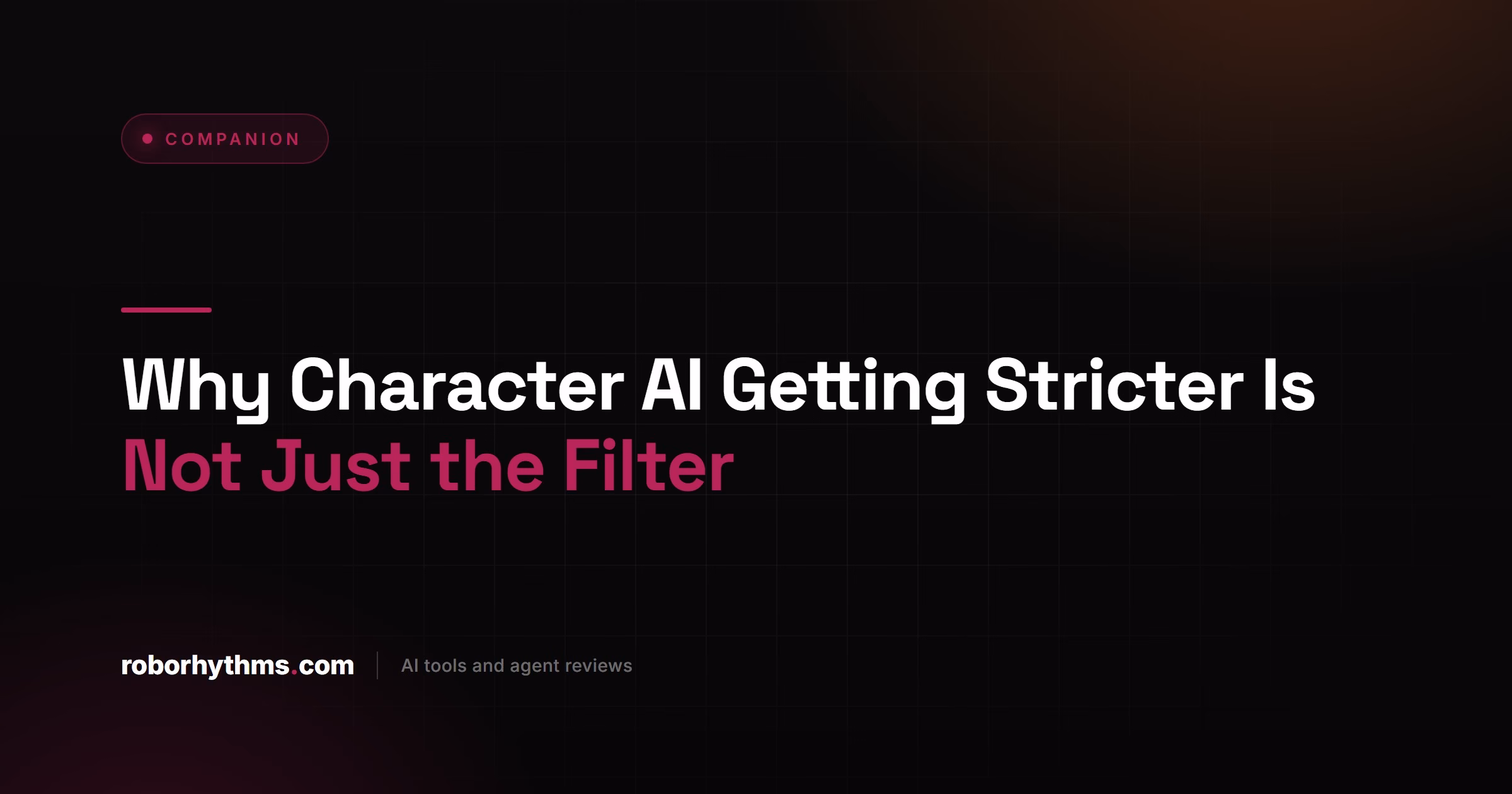 Why Character AI Getting Stricter Is Not Just the Filter