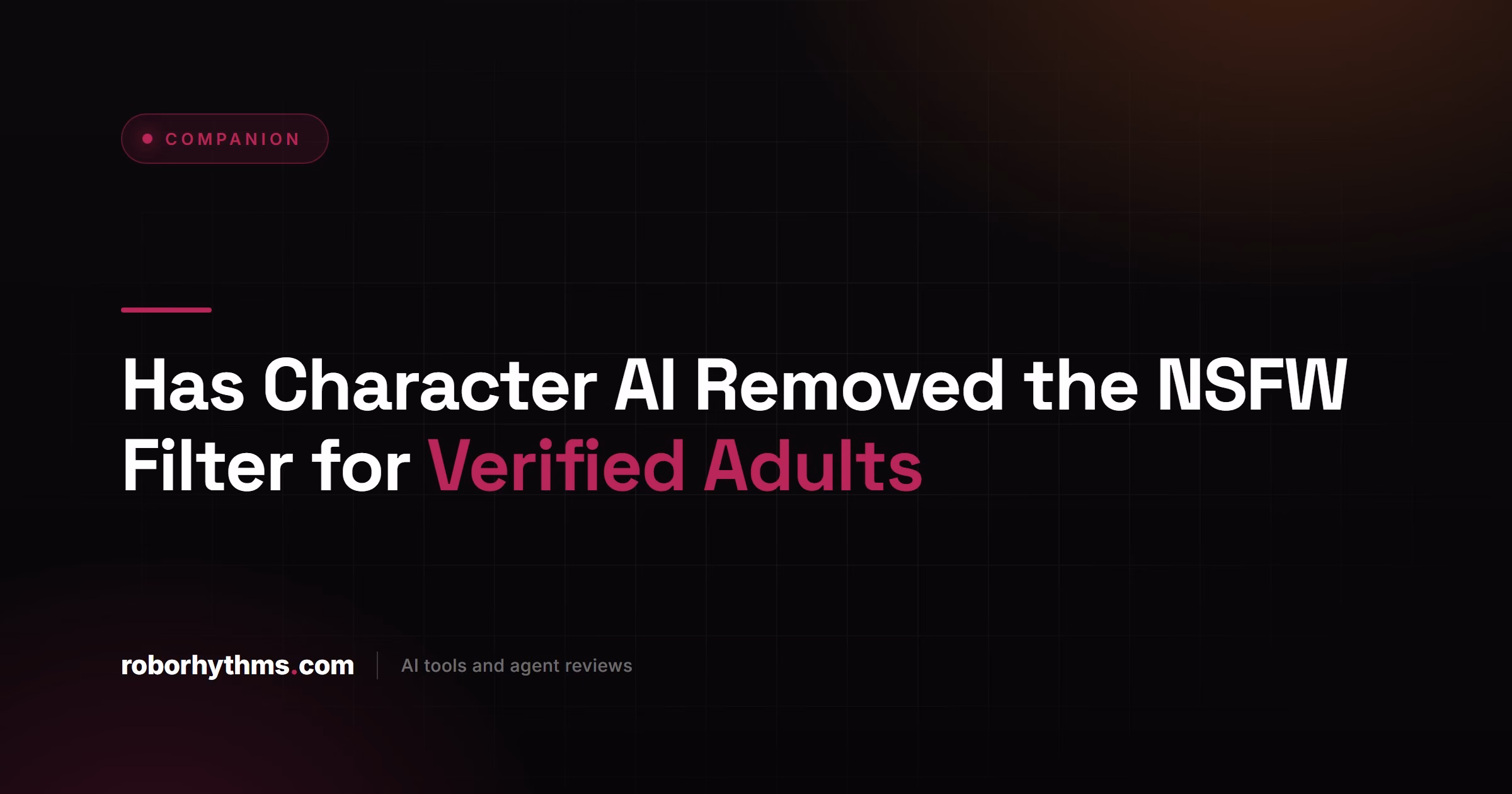 Has Character AI removed the NSFW filter for verified adults