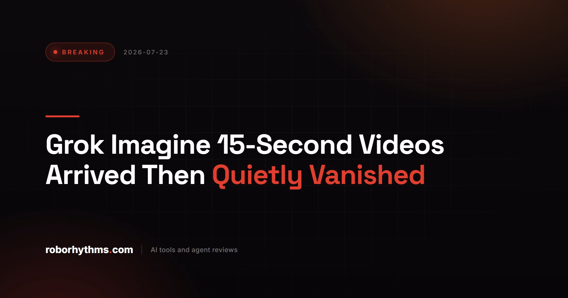 Grok Imagine 15 Second Videos