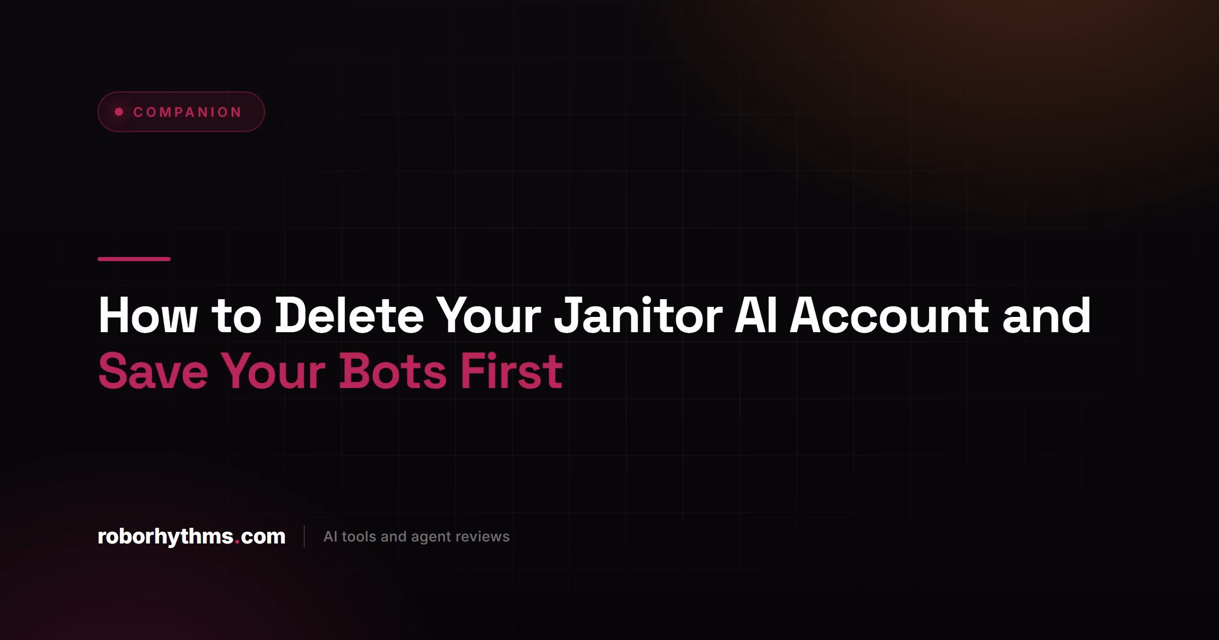 How to Delete Your Janitor AI Account and Save Your Bots First