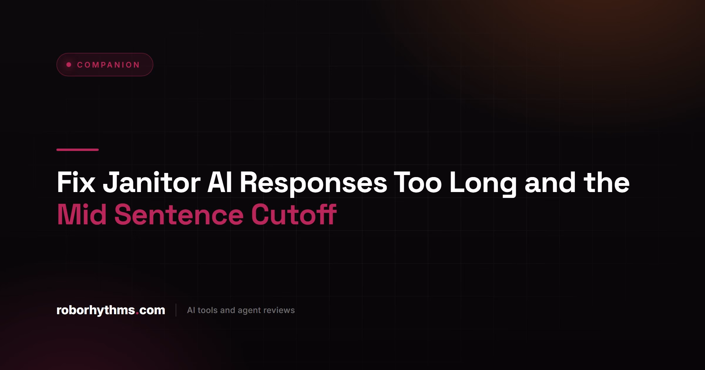 Fix Janitor AI Responses Too Long and the Mid Sentence Cutoff