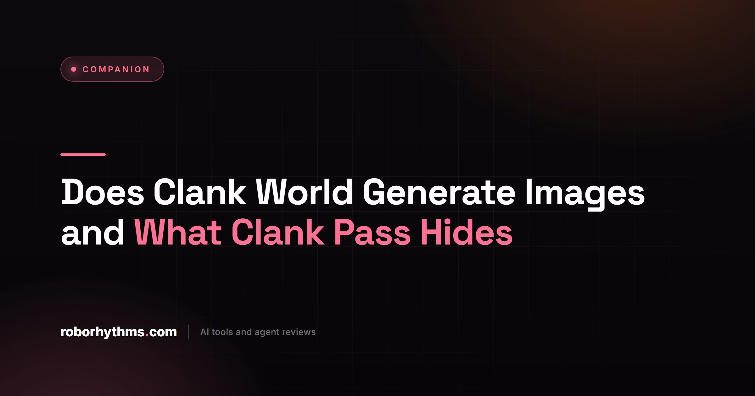 Does Clank World Generate Images