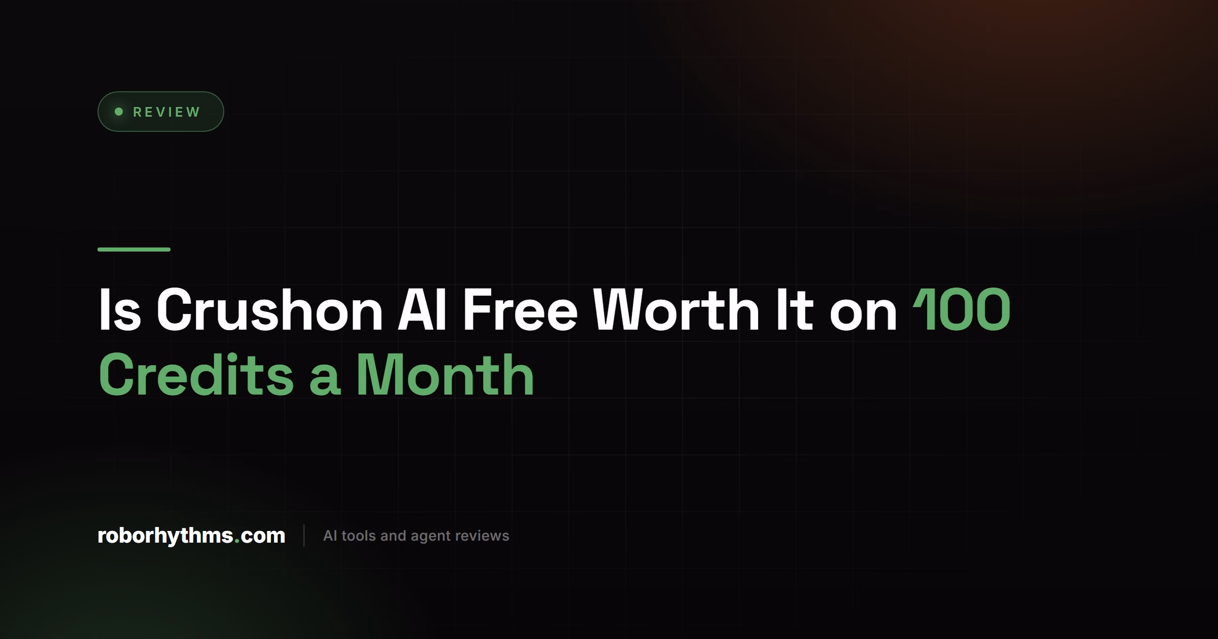 Is Crushon AI Free Worth It on 100 Credits a Month