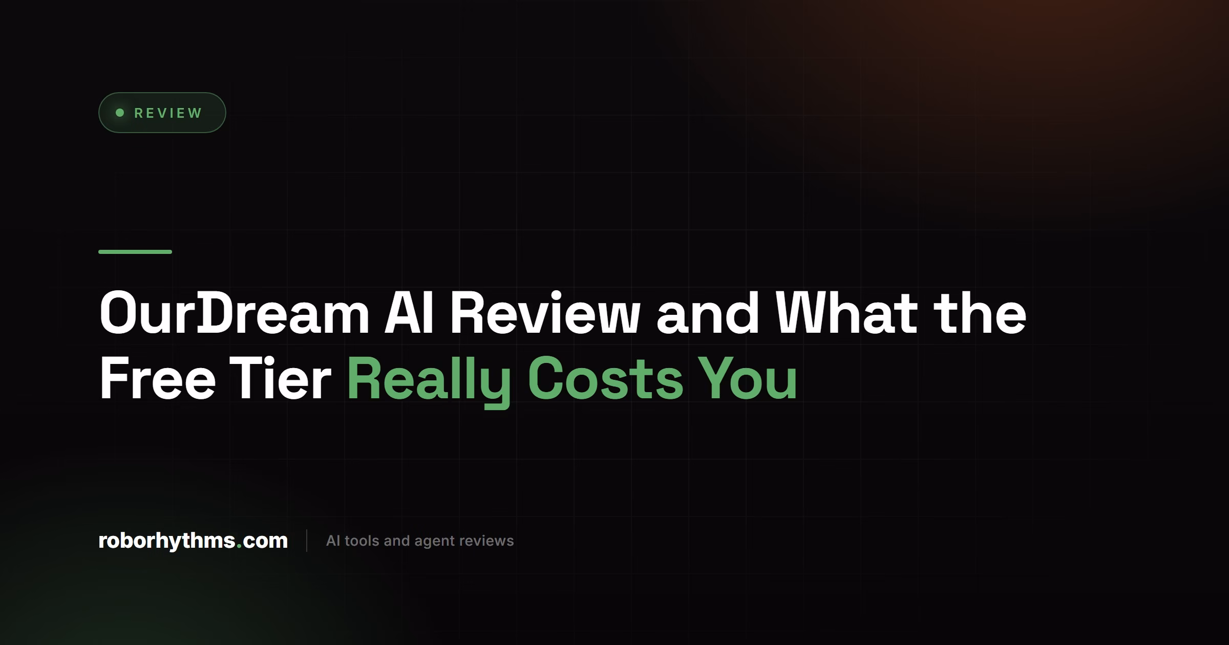 OurDream AI Review and What the Free Tier Really Costs You