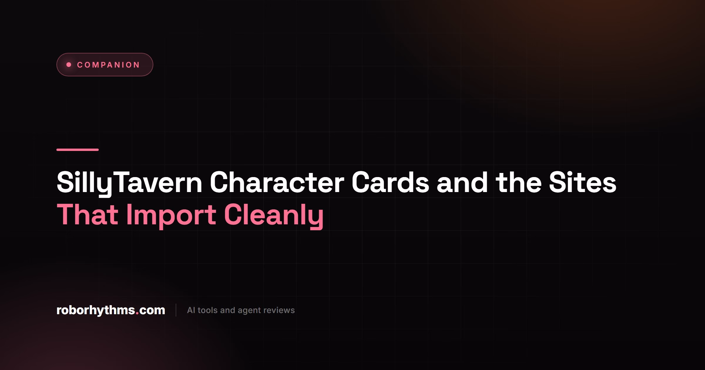 SillyTavern Character Cards and the Sites That Import Cleanly
