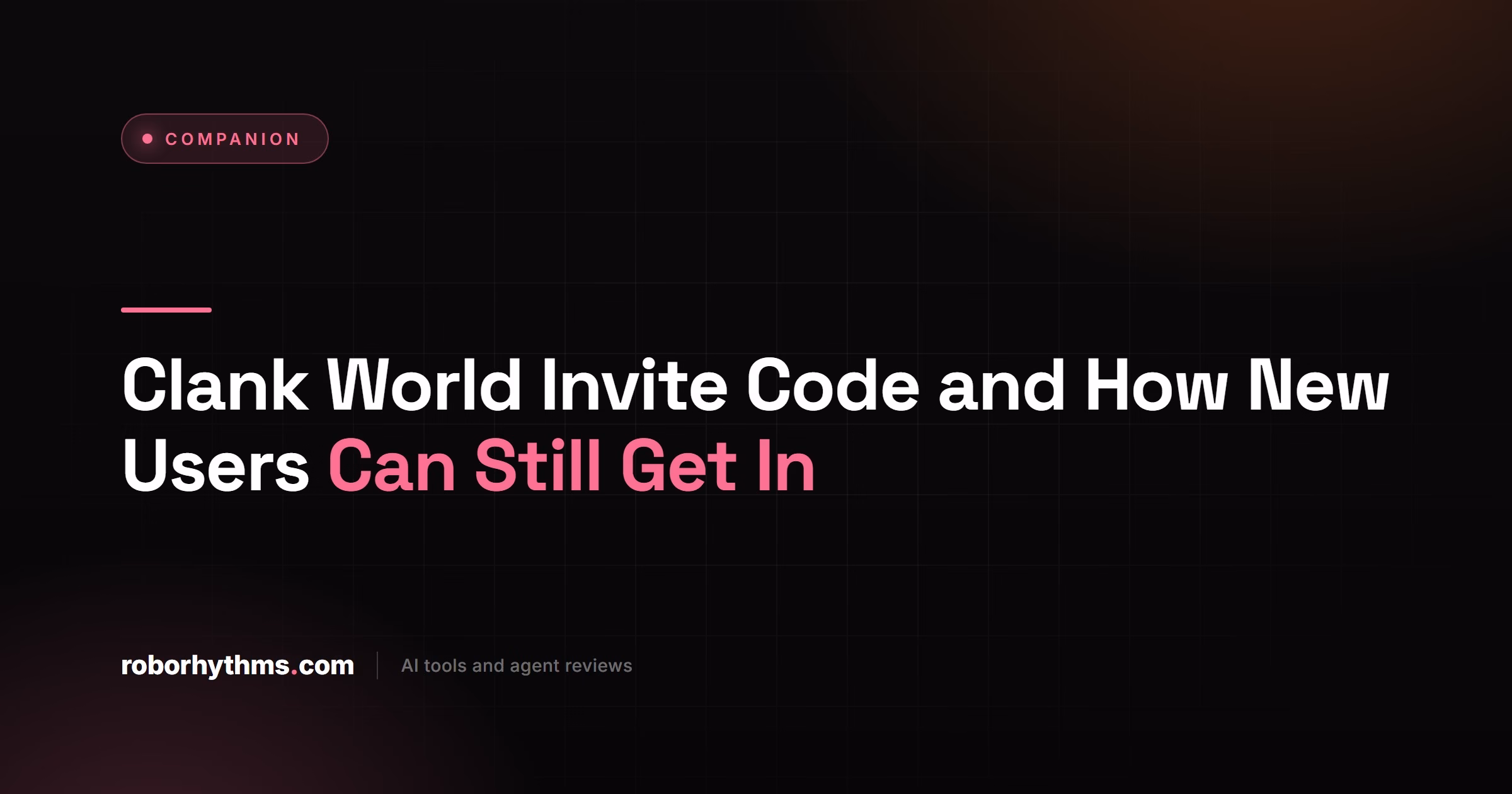 Clank World Invite Code and How New Users Can Still Get In