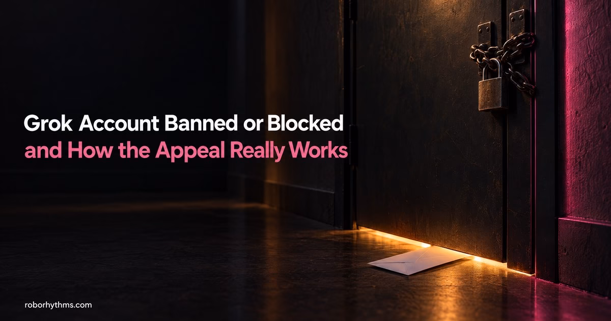 Grok Account Banned or Blocked and How the Appeal Really Works