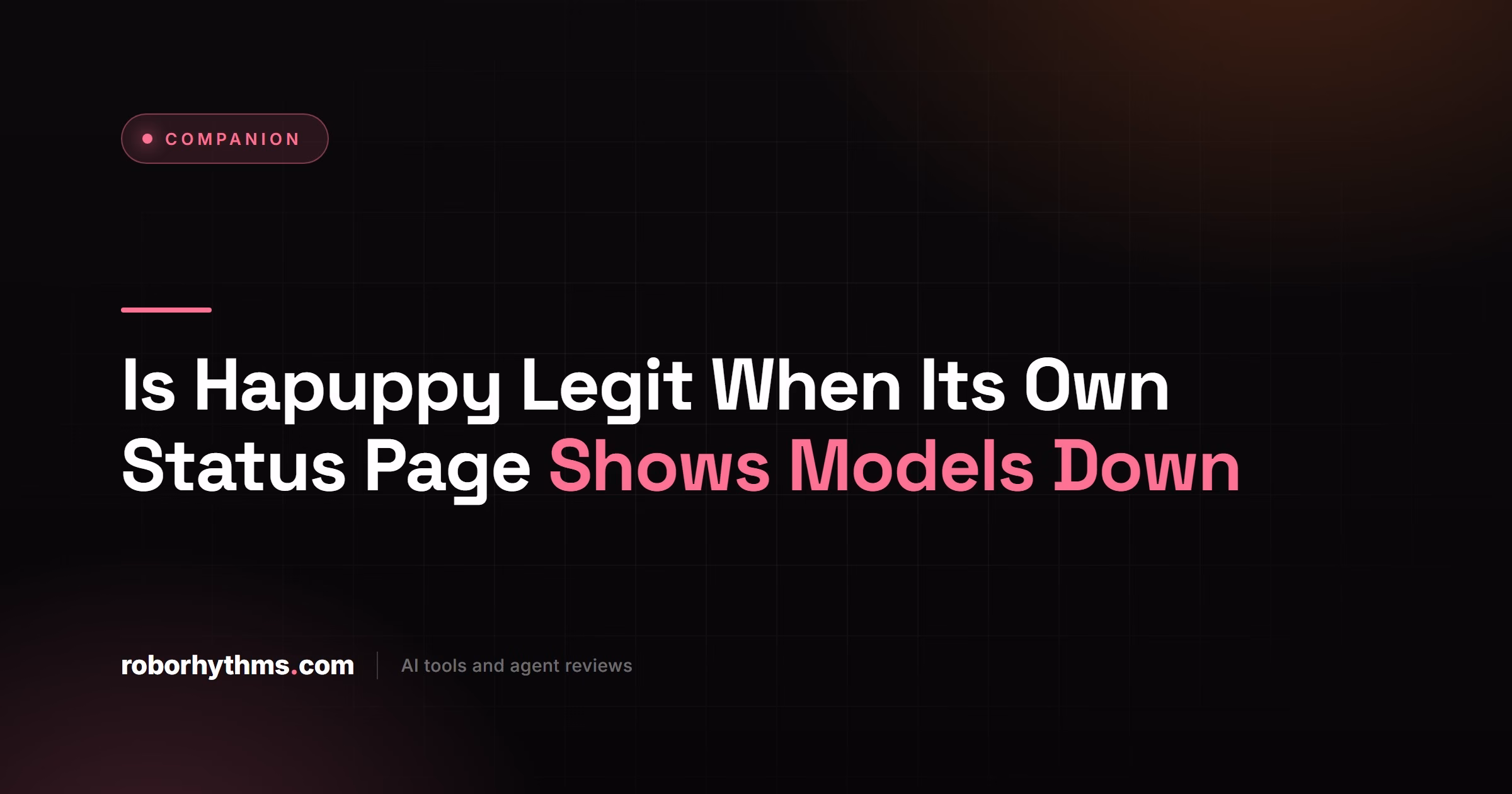 Is Hapuppy Legit When Its Own Status Page Shows Models Down